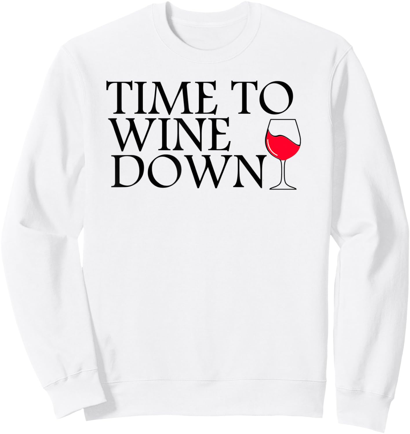 Time To Wine Down - Cat Mother Wine Lover - Funny Drinking Sweatshirt - Sweatshirt | White