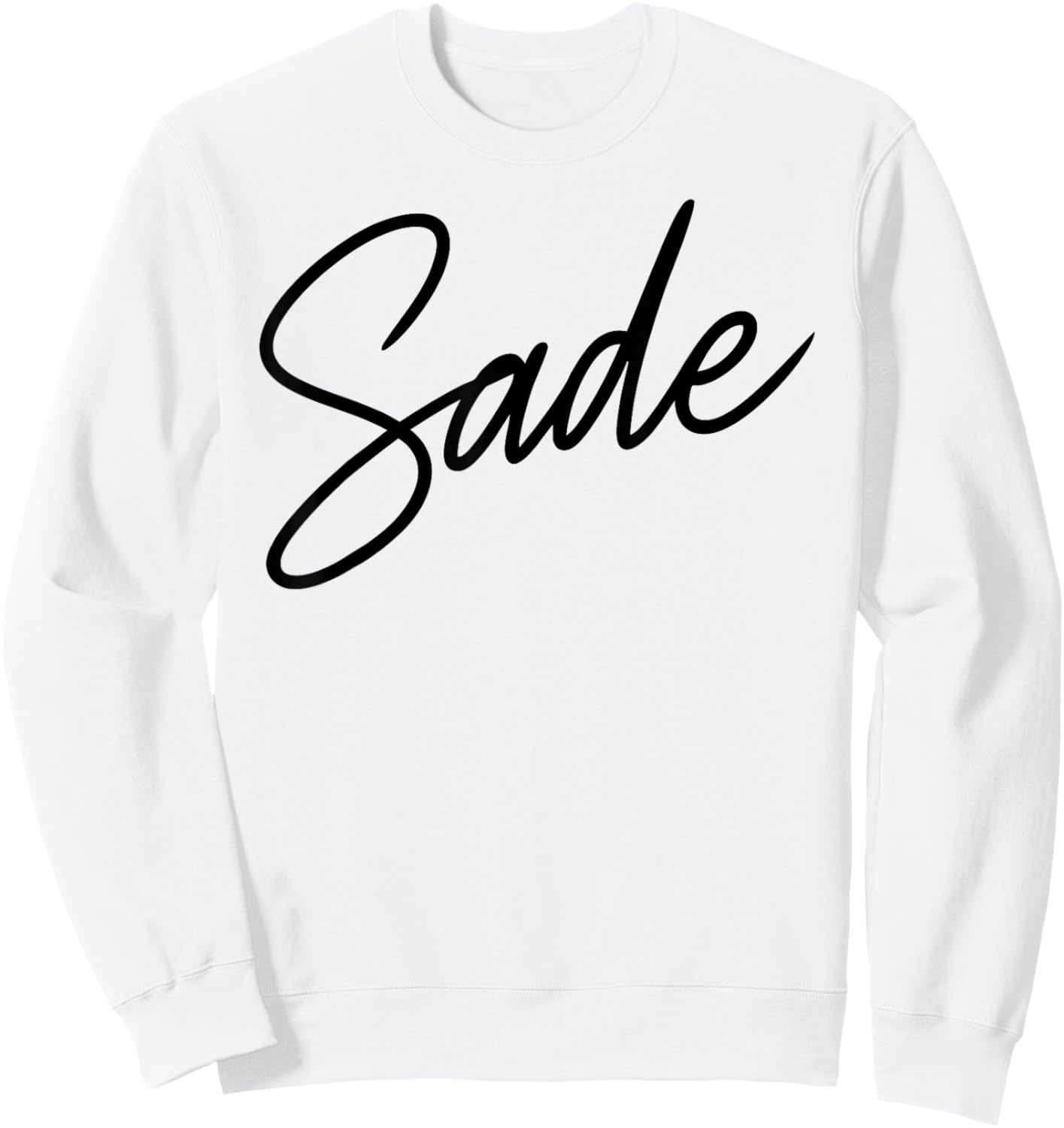 Sade Name Women Cute Girl Elegant Female Love Handwriting Sweatshirt - Sweatshirt | White