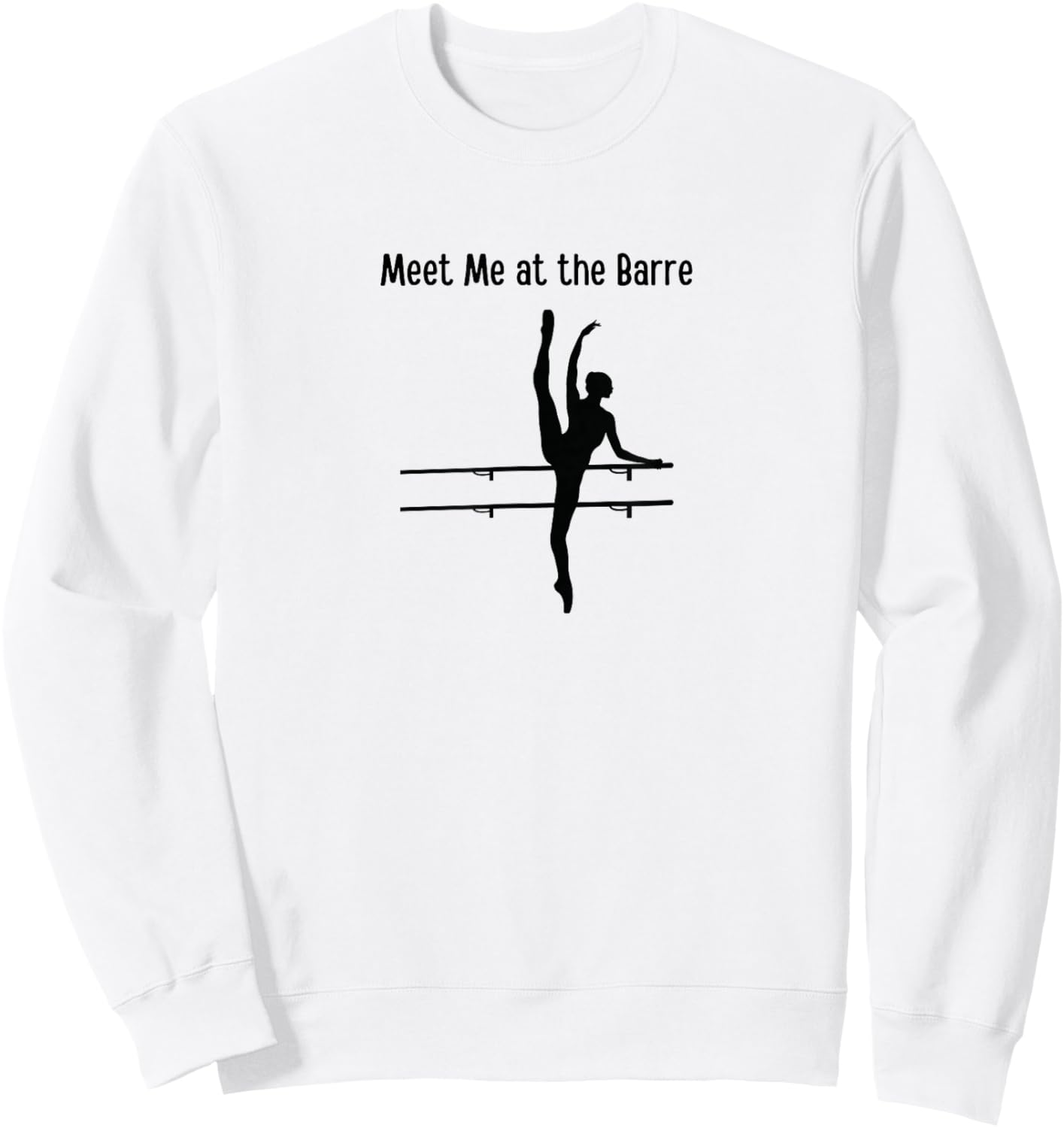 MEET ME AT THE BARRE Ballerina Ballet Barre Dancer Graphic Sweatshirt - Sweatshirt | White