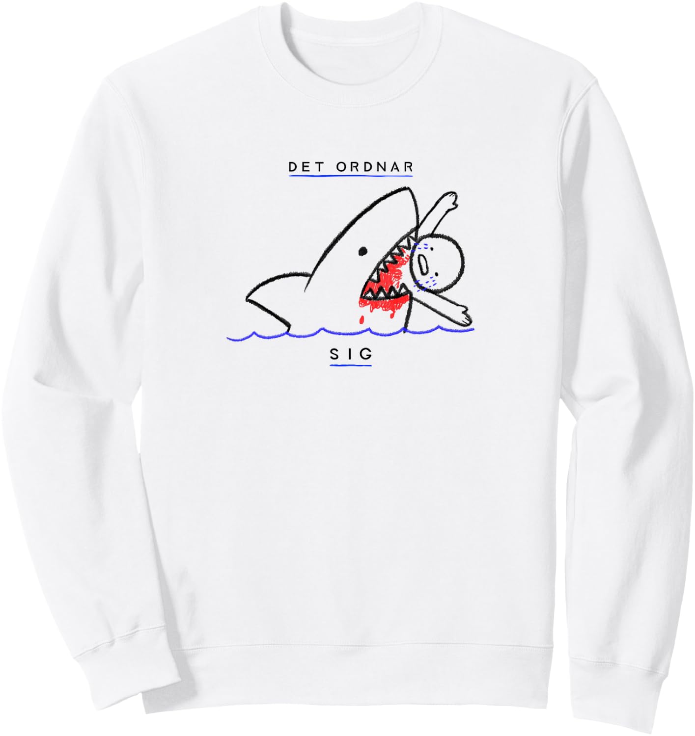 Det Ordnar Sig (Everything will be ok in Swedish) - Sweden Sweatshirt - Sweatshirt | White