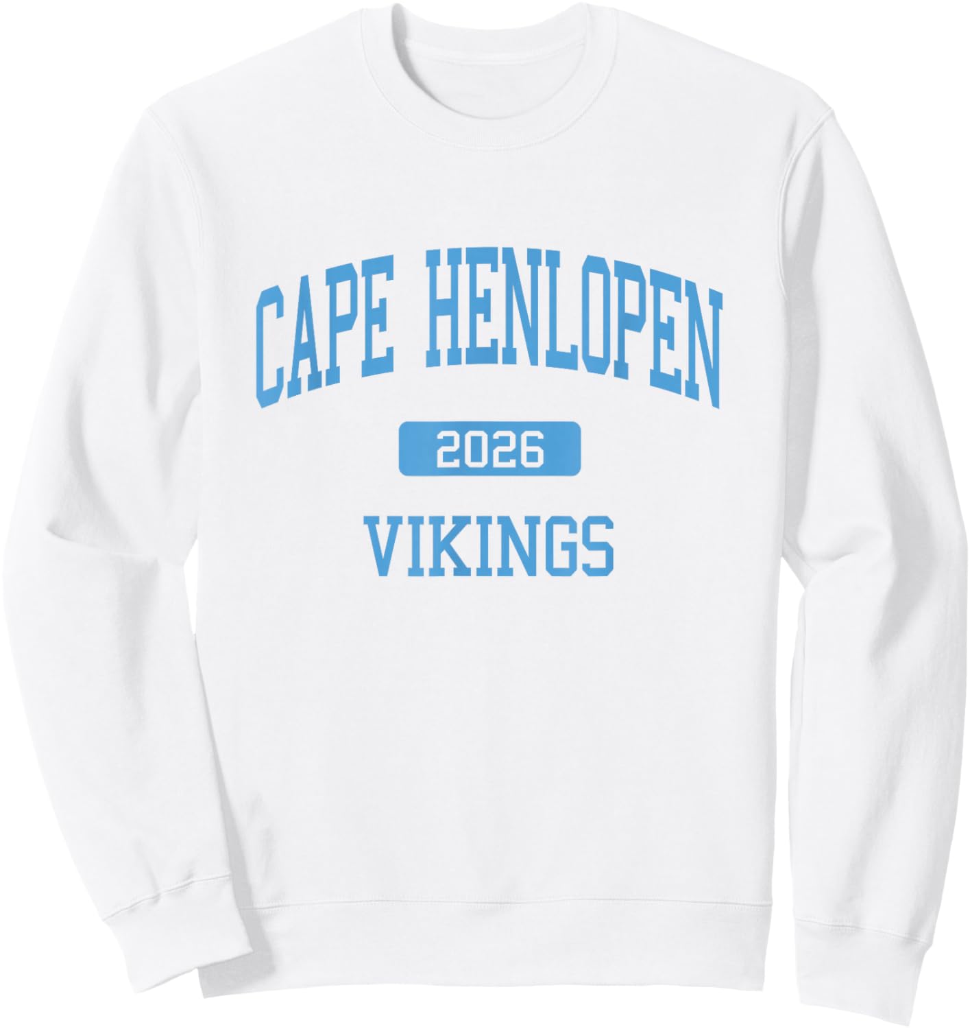 Cape Henlopen High School Class of 2026 Lewes DE Sweatshirt - Sweatshirt | White
