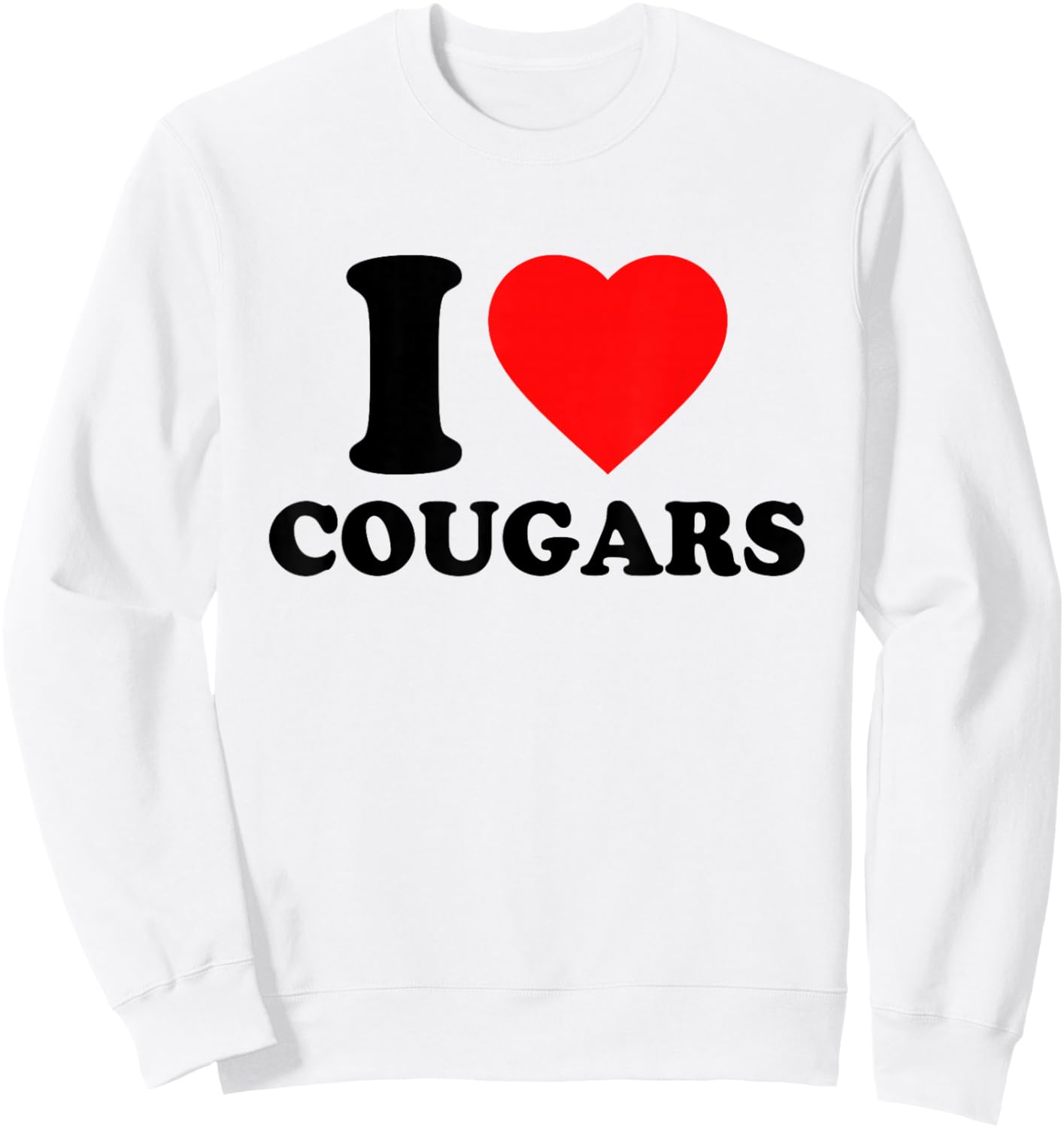 I Love Cougars Shirt - I Heart Cougars , white, S Sweatshirt - Sweatshirt | White