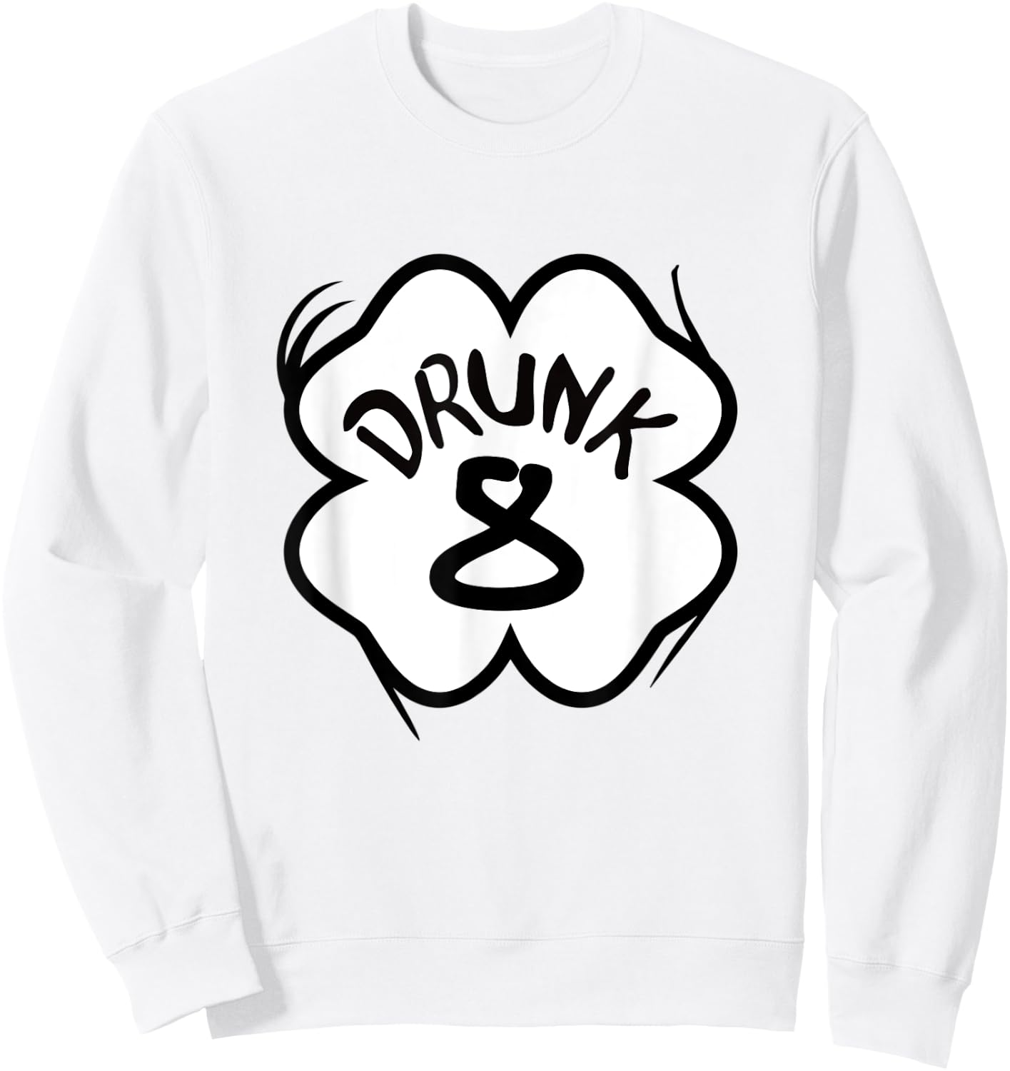Drunk 1-10 St Patricks Day Shirt Friends Group Matching Gift Sweatshirt - Sweatshirt | White