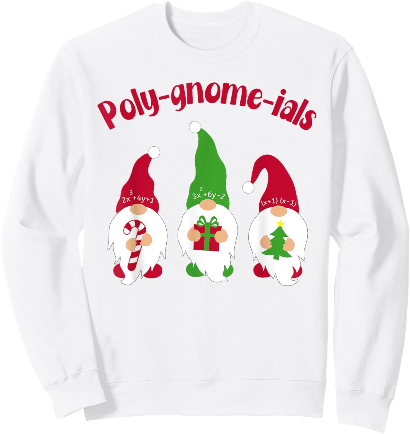 Funny Math Teacher Poly Gnome Ials Gnomes Math Pun Algebra T Sweatshirt - Sweatshirt | White