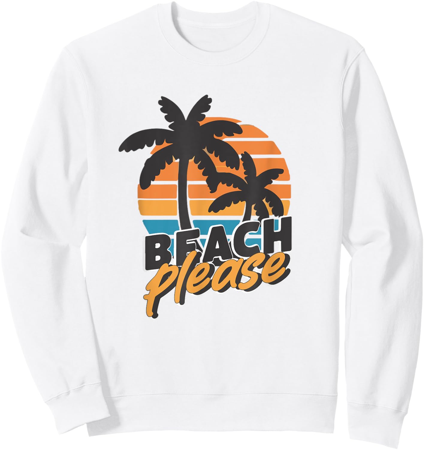 Beach Please Sweatshirt - Sweatshirt | White