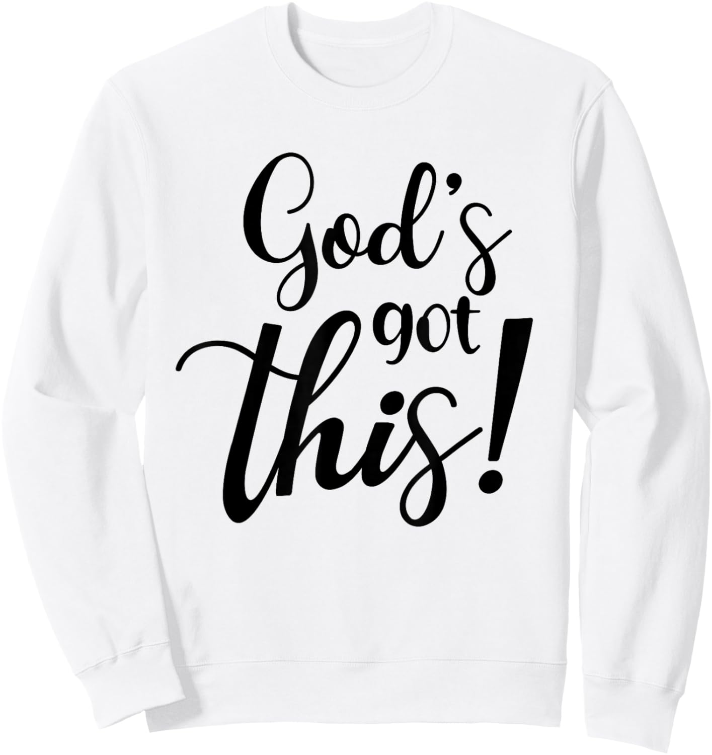 God's Got This Funny Christian Religion Sweatshirt - Sweatshirt | White