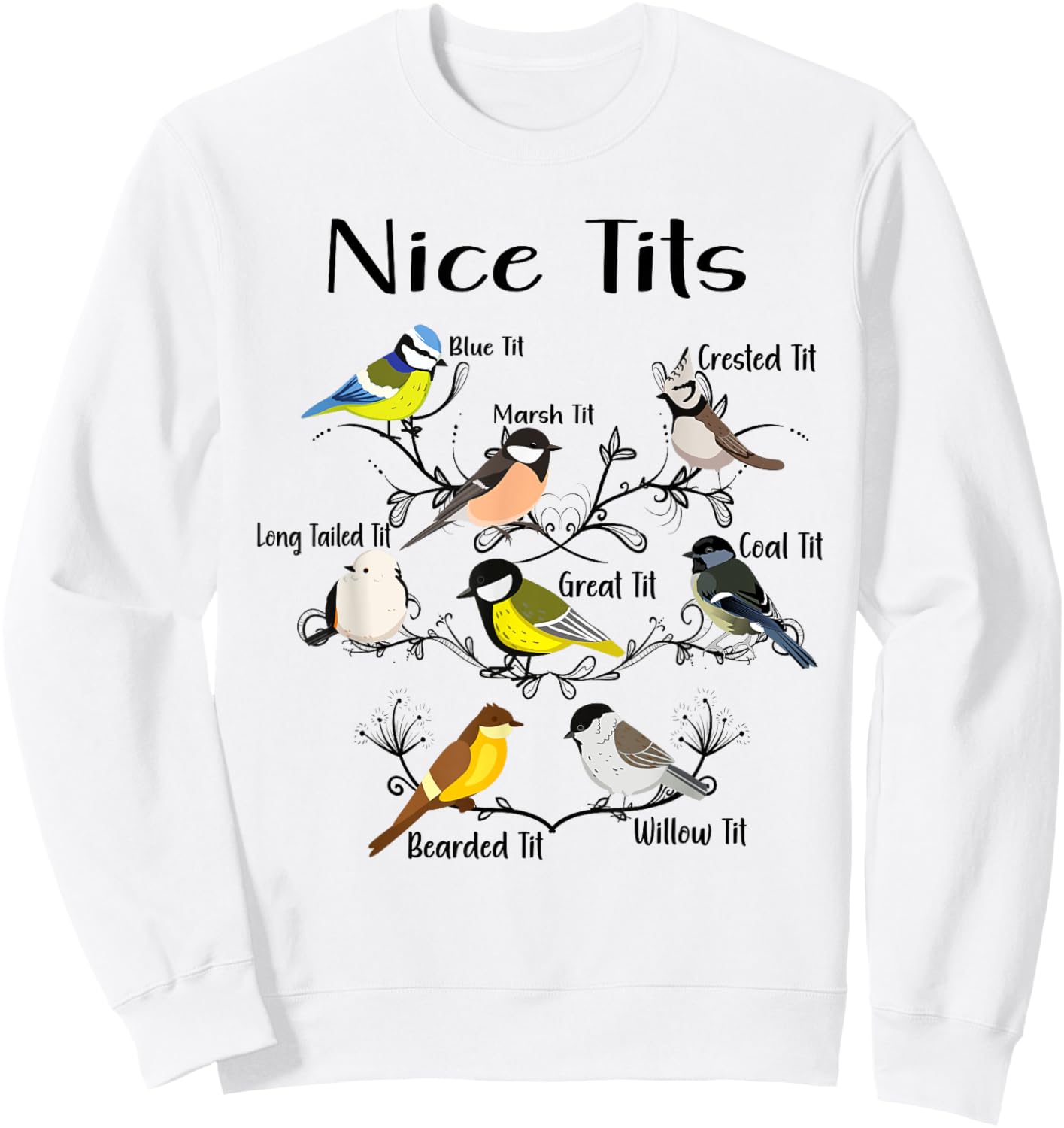 Funny Nice Tits Birds Birdwatcher, Bird Watching Sweatshirt - Sweatshirt | White