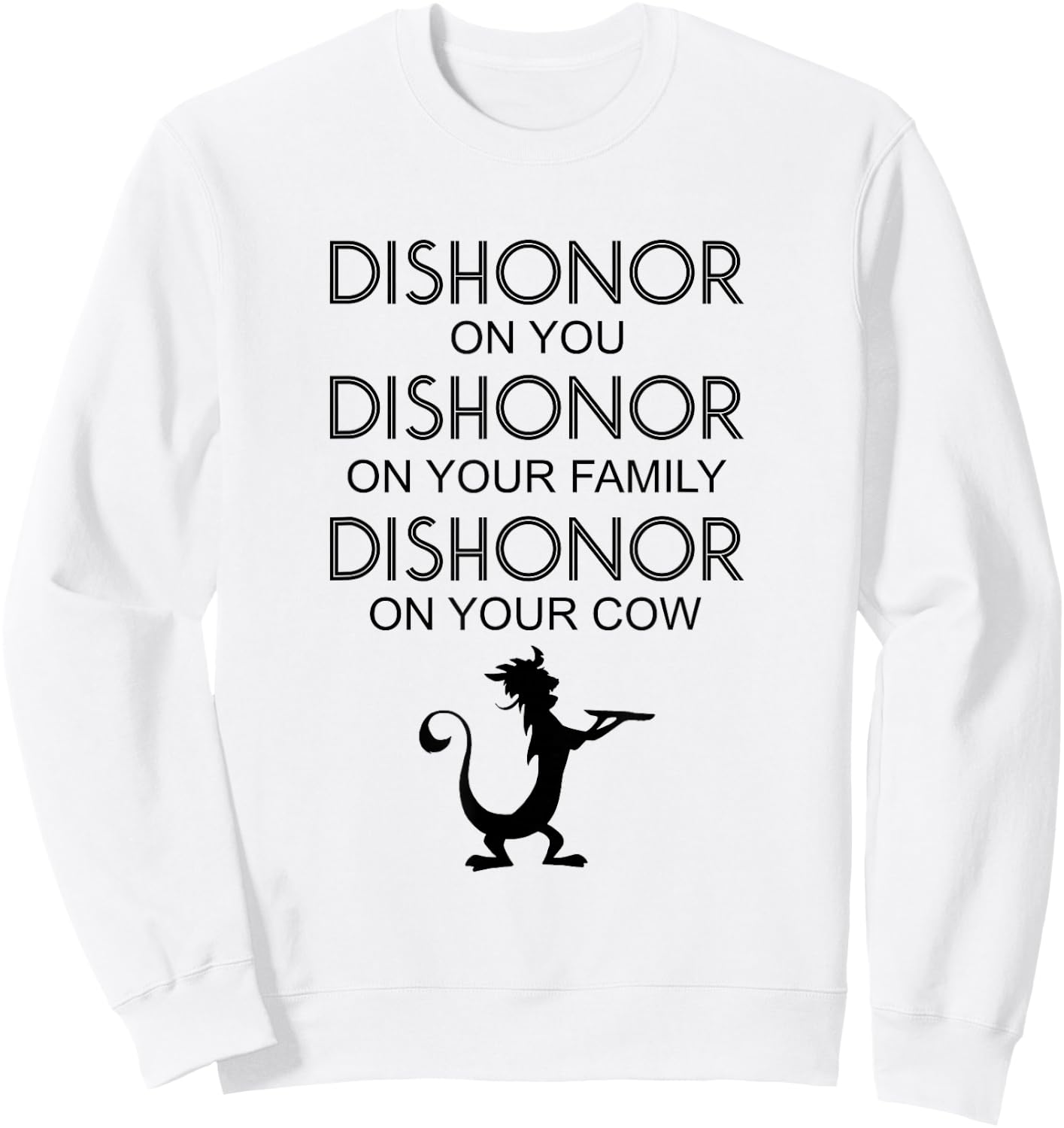 Dishonor On You Your Family Your Cow Sweatshirt - Sweatshirt | White