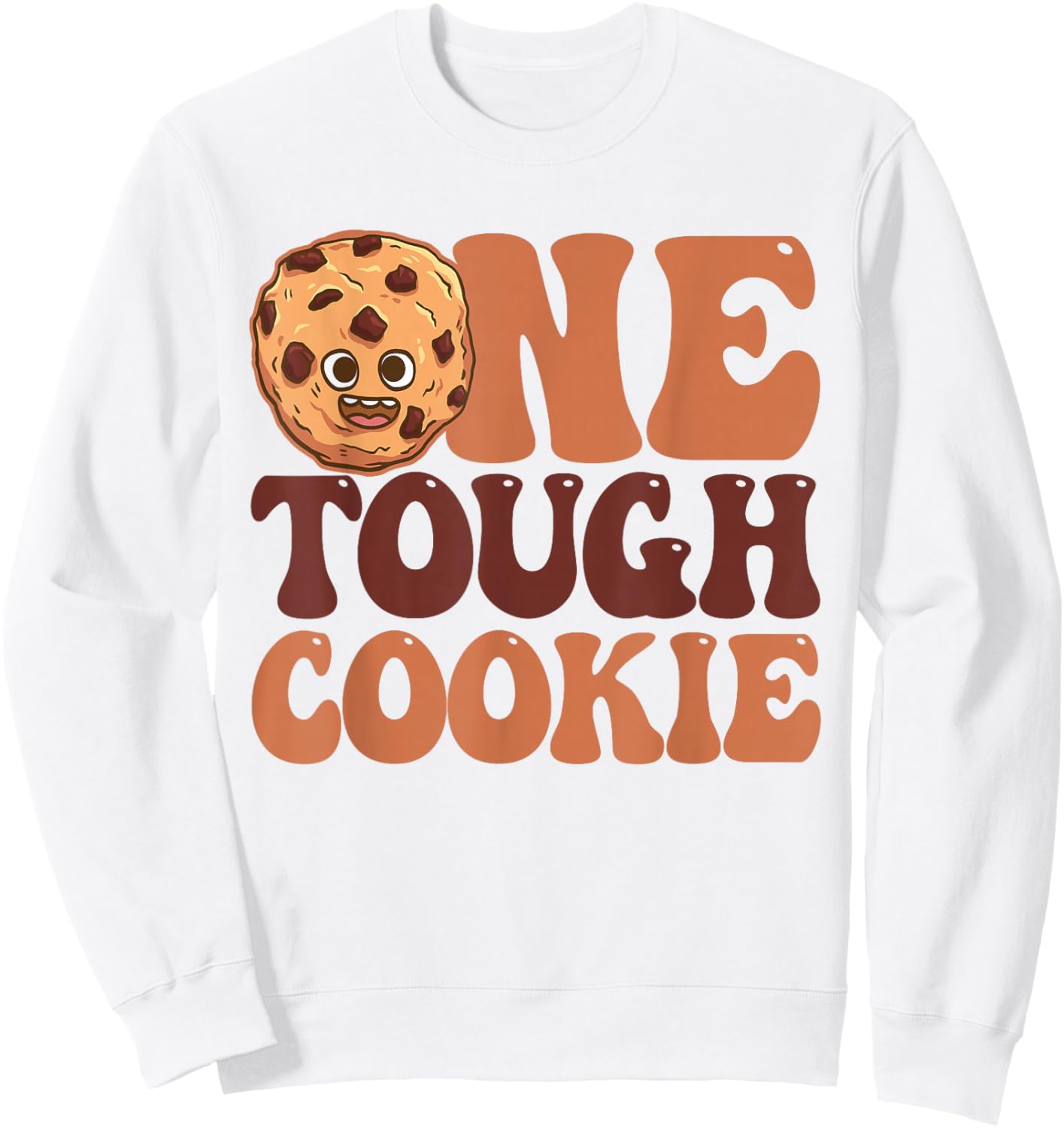 One Tough Cookie Chocolate Chip Cookie Sweatshirt - Sweatshirt | White