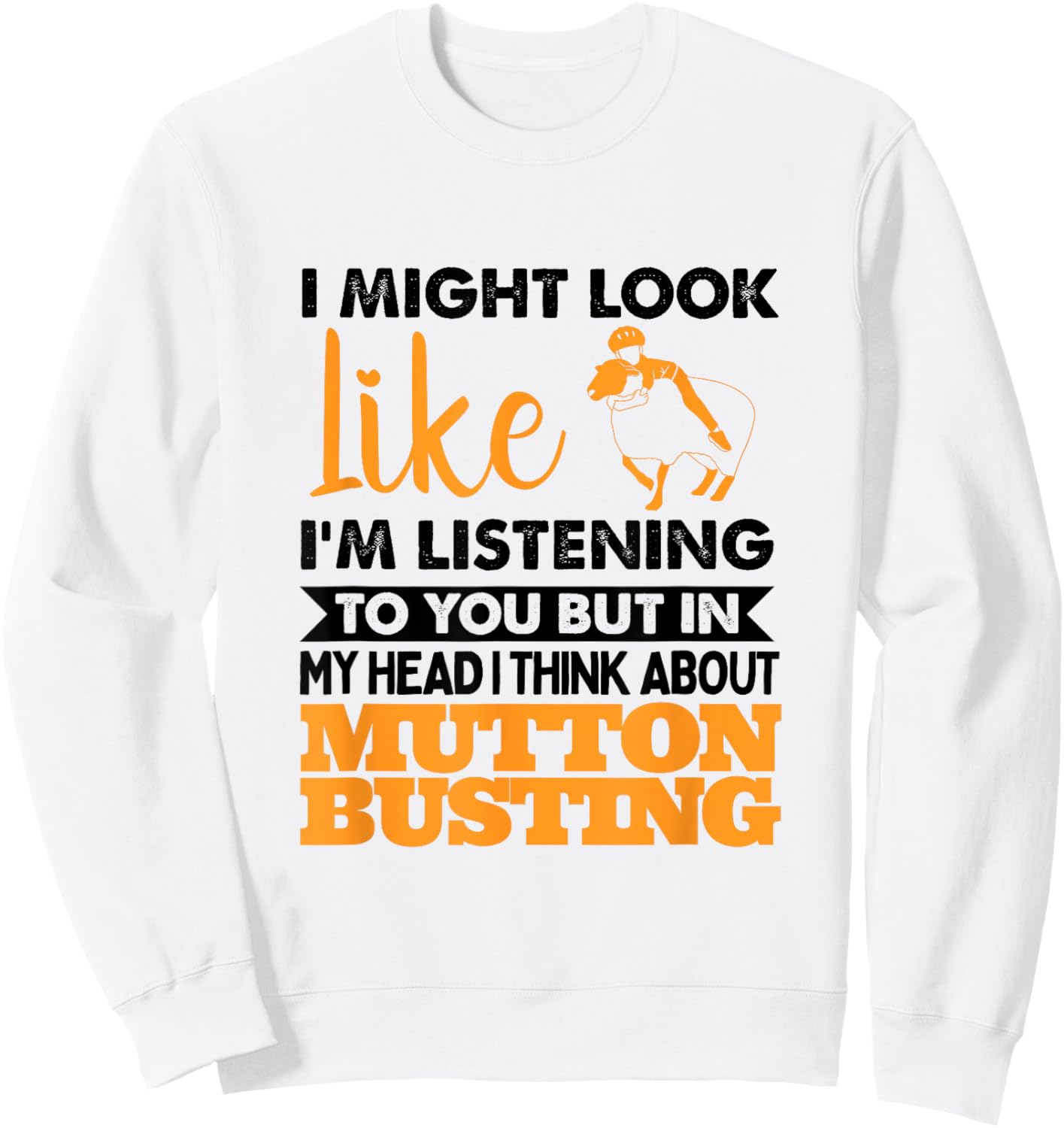 Mutton Busting Shirt Boys Kids Rodeo Mutton Buster Sweatshirt - Sweatshirt | White
