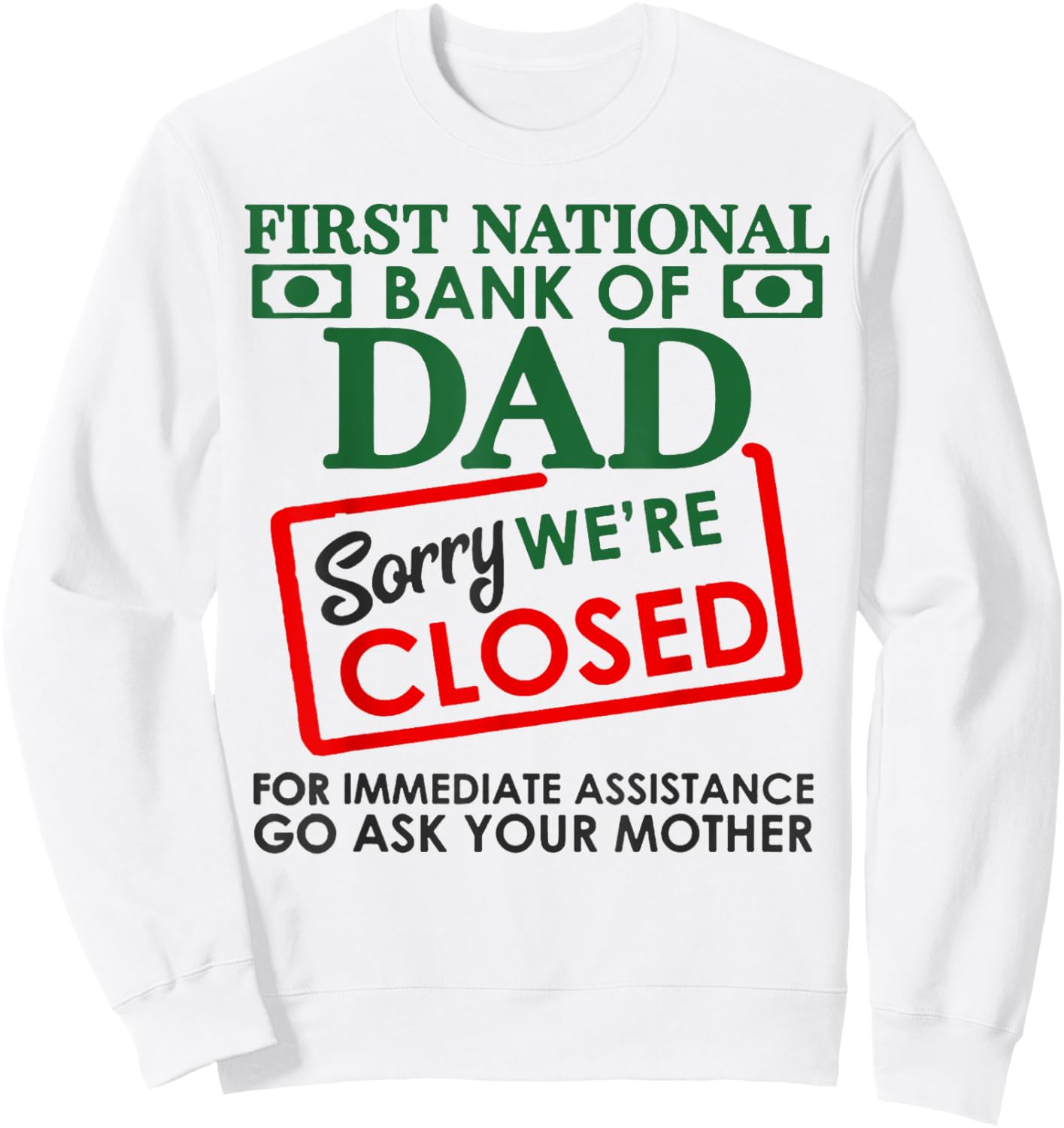 First National Bank Of Dad Shirt National Bank Of Dad Sweatshirt - Sweatshirt | White
