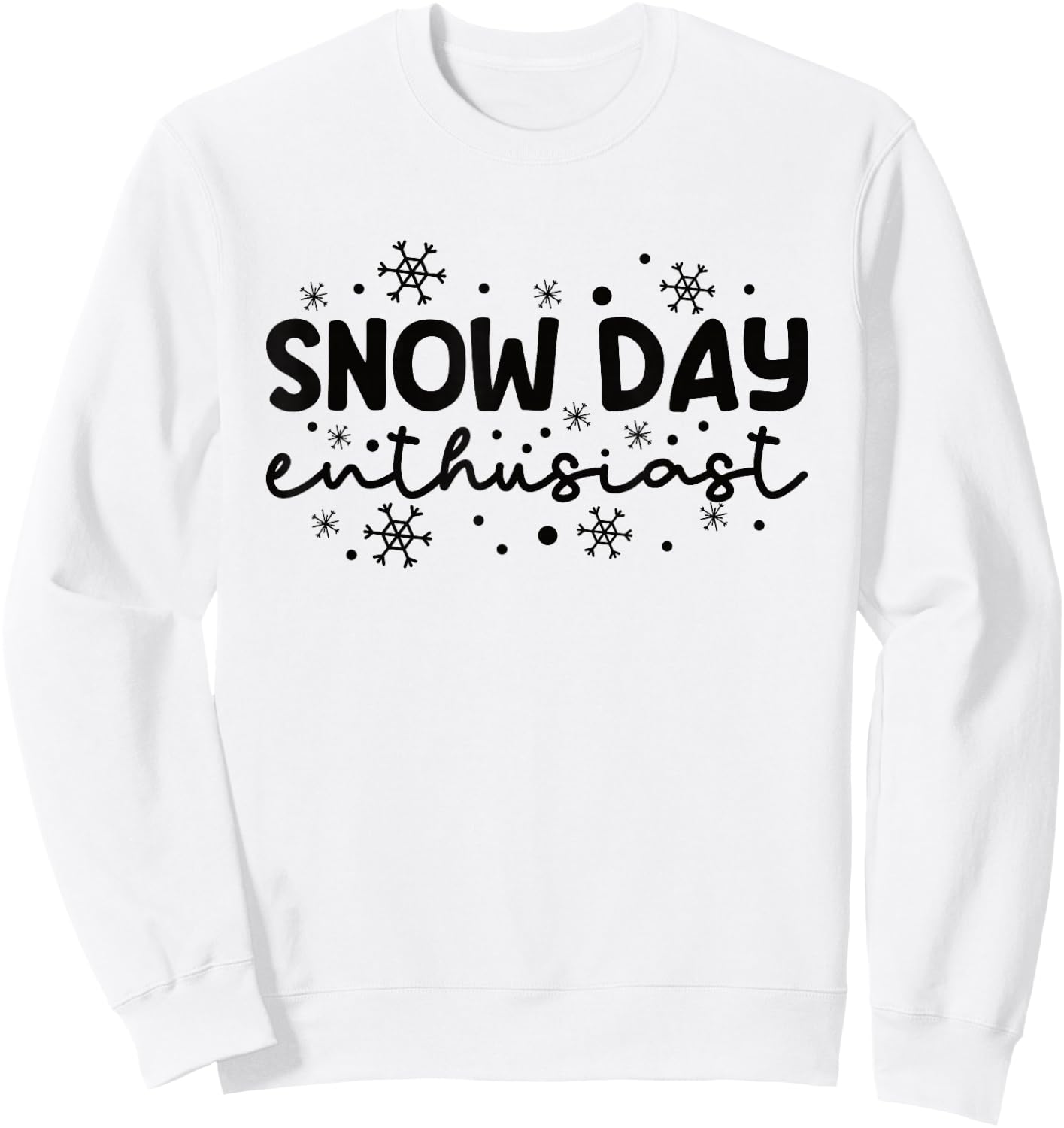 Supporter Of Snow Day Enthusiast Sweatshirt - Sweatshirt | White