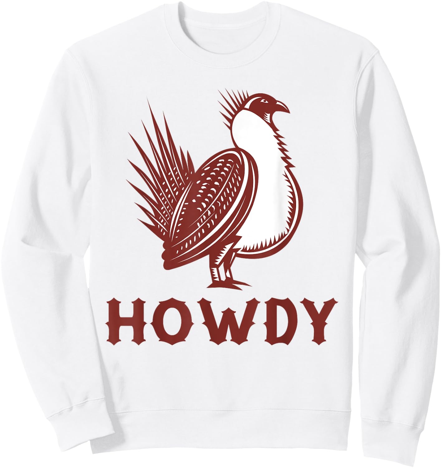 Sage Grouse Howdy Cowboy Western Bird Country Cowgirl Sweatshirt - Sweatshirt | White
