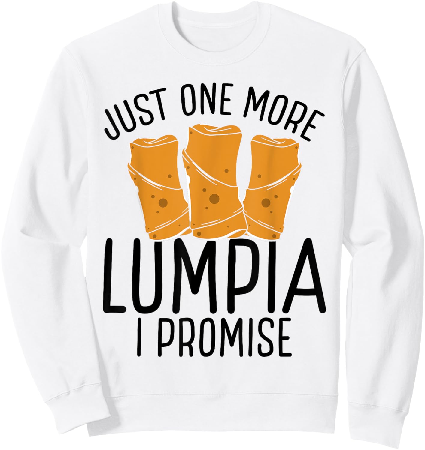 Lumpia Wrappers Manila Philipino Snack Filipina Food Sweatshirt - Sweatshirt | White