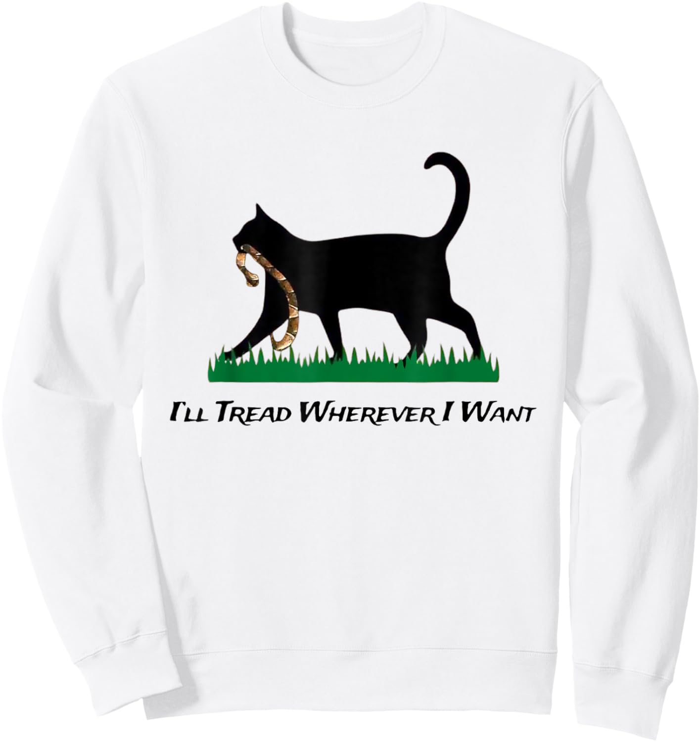 Kamala Lady Cat 2024 I'll Tread Wherever I Want Sweatshirt - Sweatshirt | White