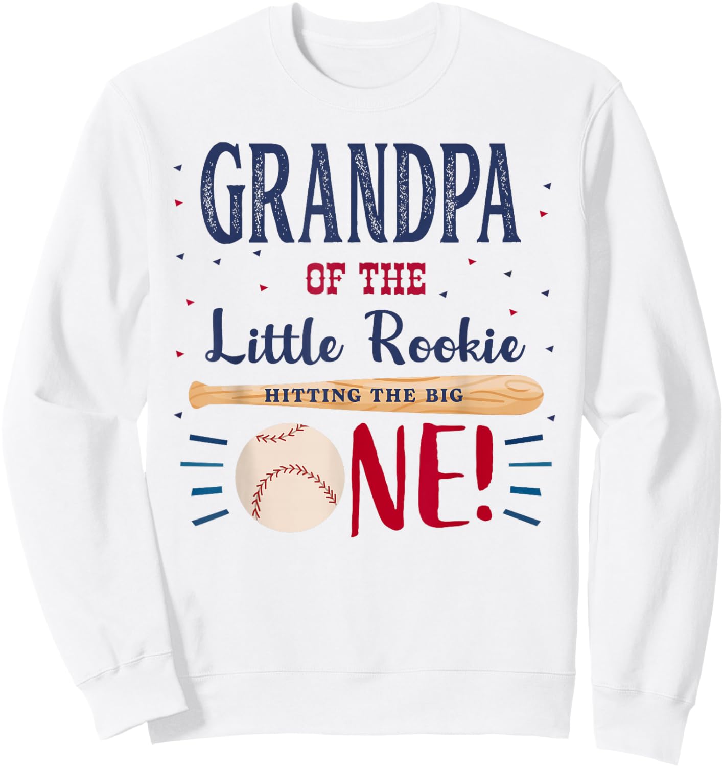 Grandpa First Birthday Little Rookie Baseball The Big One Sweatshirt - Sweatshirt | White