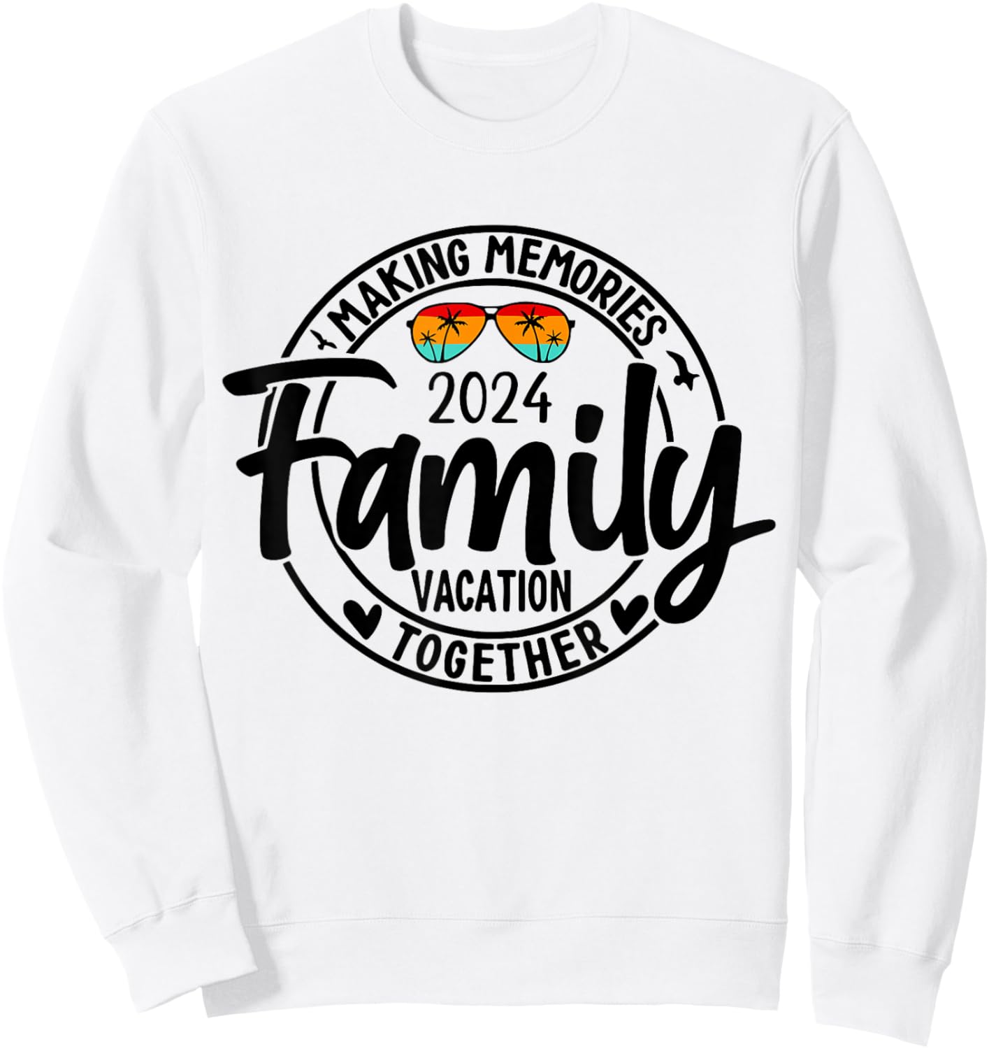 Family 2024 Vibes Family Reunion Vacation Making Memories Sweatshirt - Sweatshirt | White