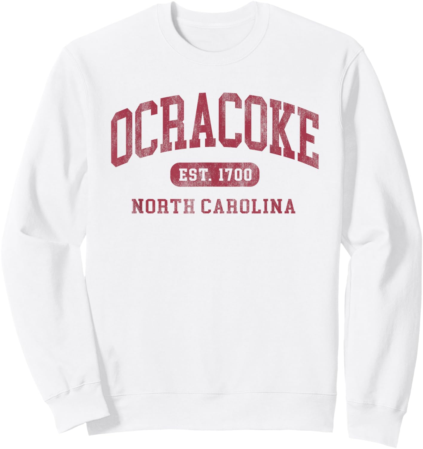 Ocracoke North Carolina Vintage Established 1700 Souvenir Sweatshirt - Sweatshirt | White