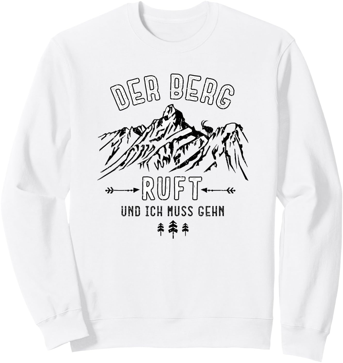 Der Berg ruft - Mountains Calling in german Sweatshirt - Sweatshirt | White