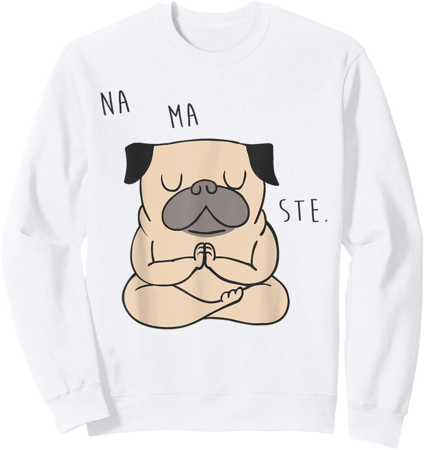 Namaste Pug Sweatshirt - Sweatshirt | White