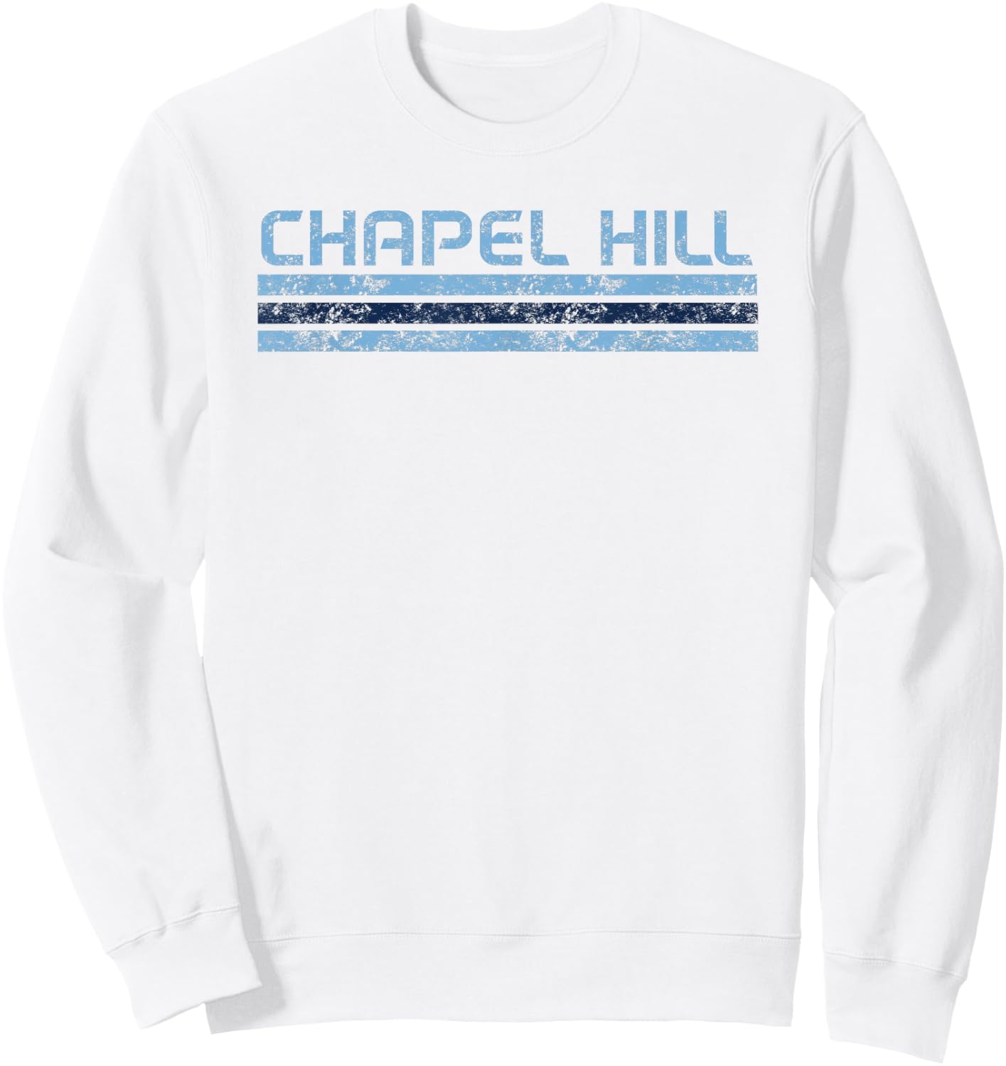 Chapel Hill North Carolina Retro Vintage Weathered Stripe Sweatshirt - Sweatshirt | White