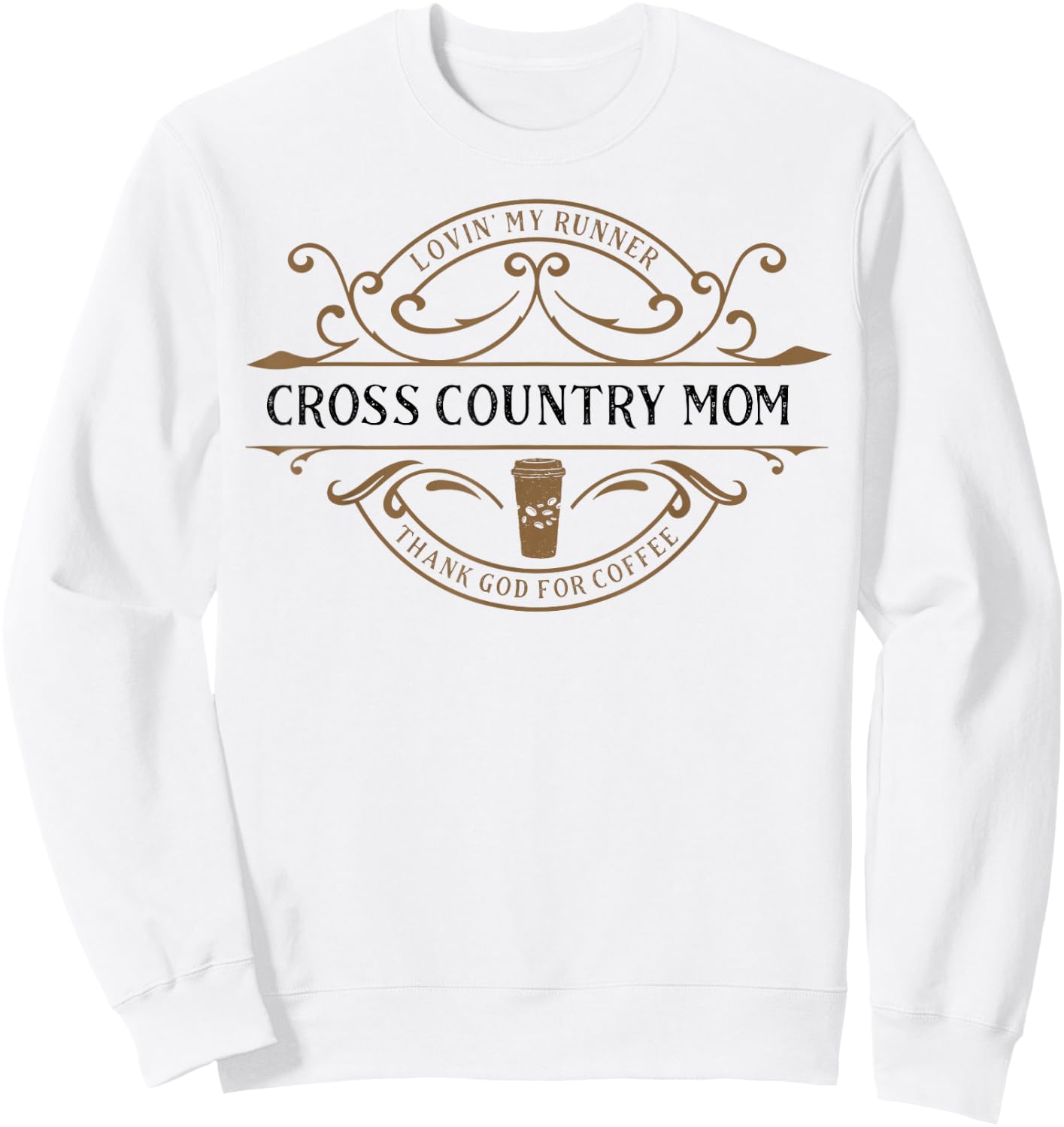 Cross Country Mom Thank You God for Coffee Sweatshirt - Sweatshirt | White