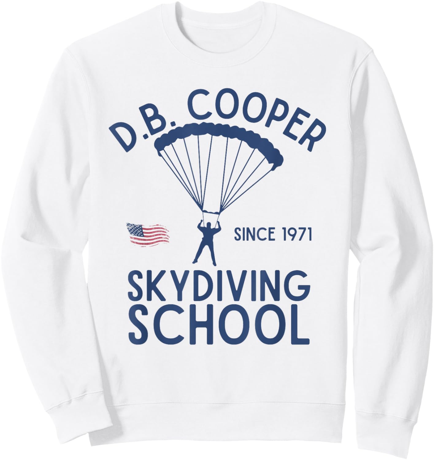 D.B. Cooper Parachute Hijacking Ransom Money Vintage Sweatshirt - Sweatshirt | White