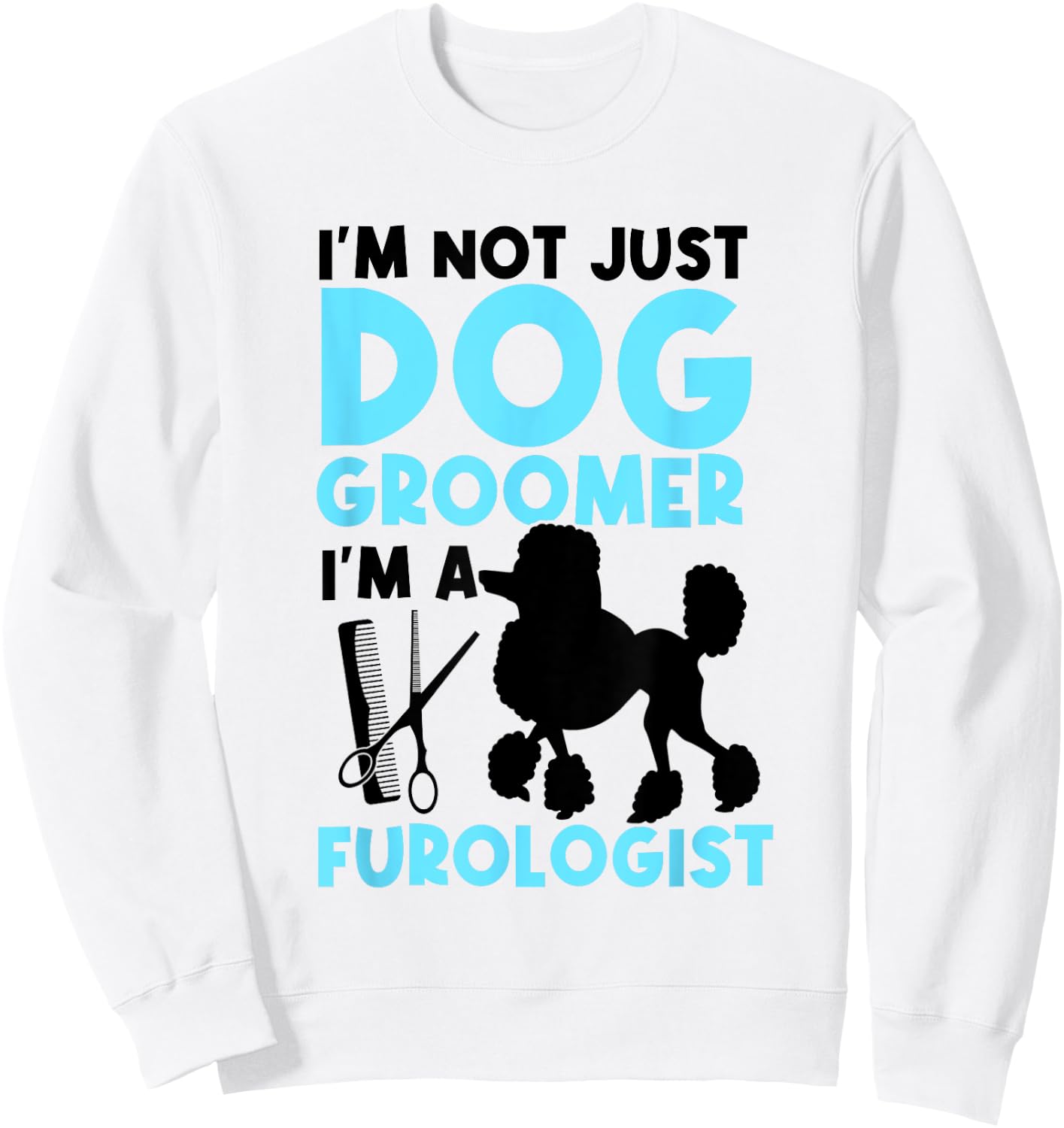 Pet Grooming Designs for Dog Groomer and Pet Groomer Women Sweatshirt - Sweatshirt | White