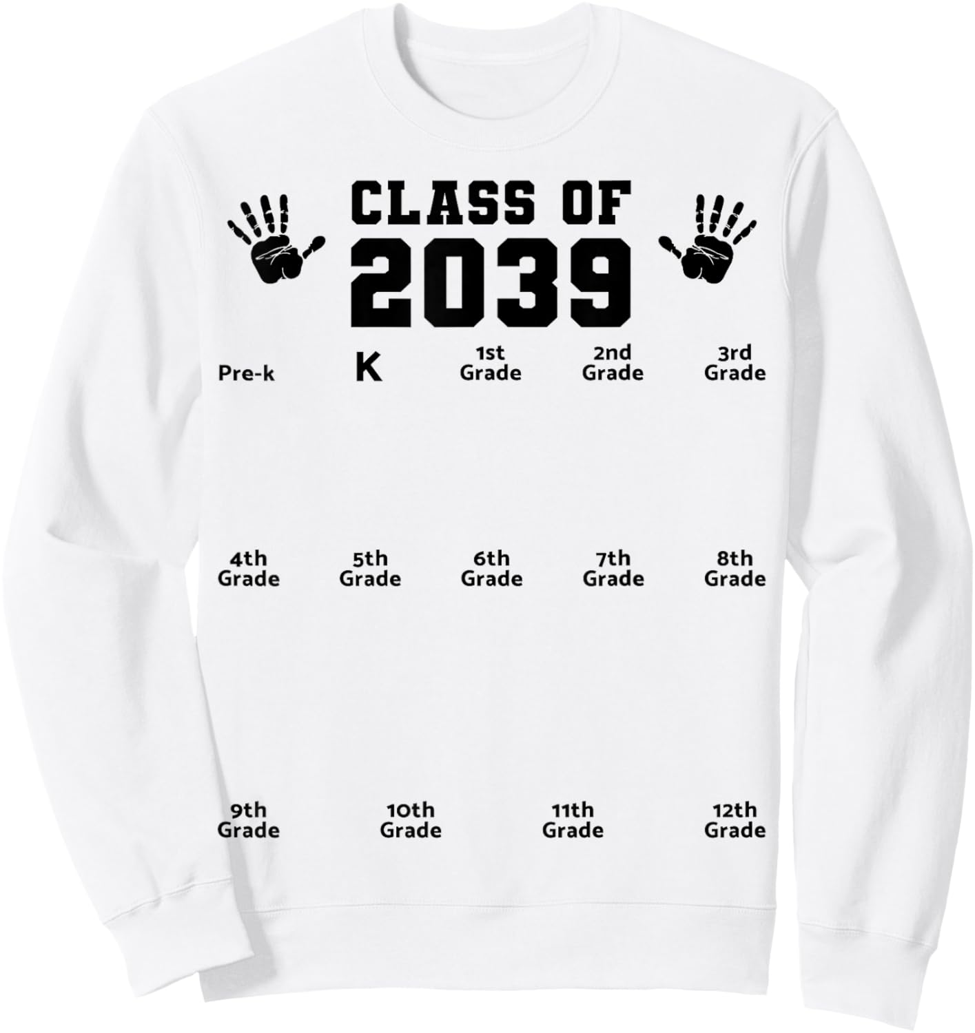 Class of 2039 Handprint Shirt Grow with Me Pre-k Graduation Sweatshirt - Sweatshirt | White
