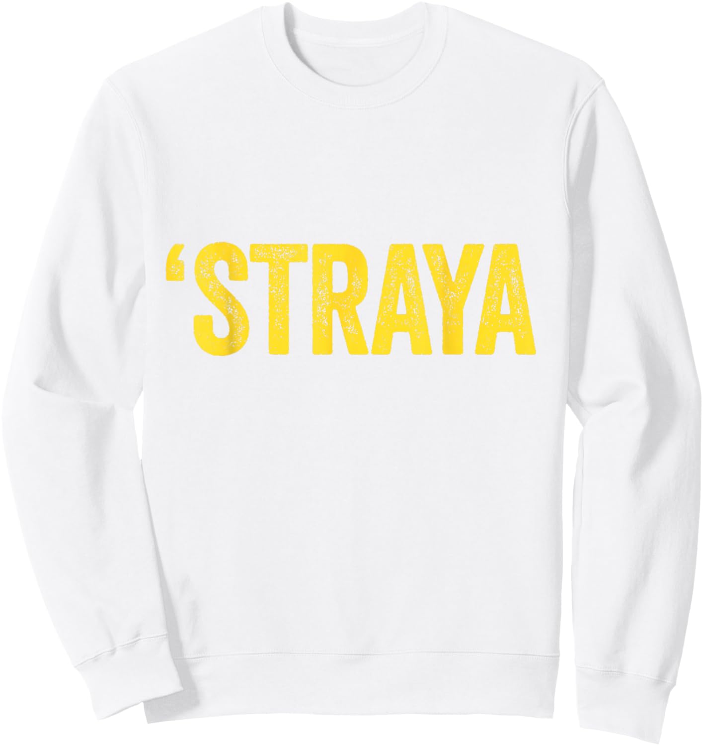 'Straya Australian Slang Australia Adult Men Women Kids Sweatshirt - Sweatshirt | White