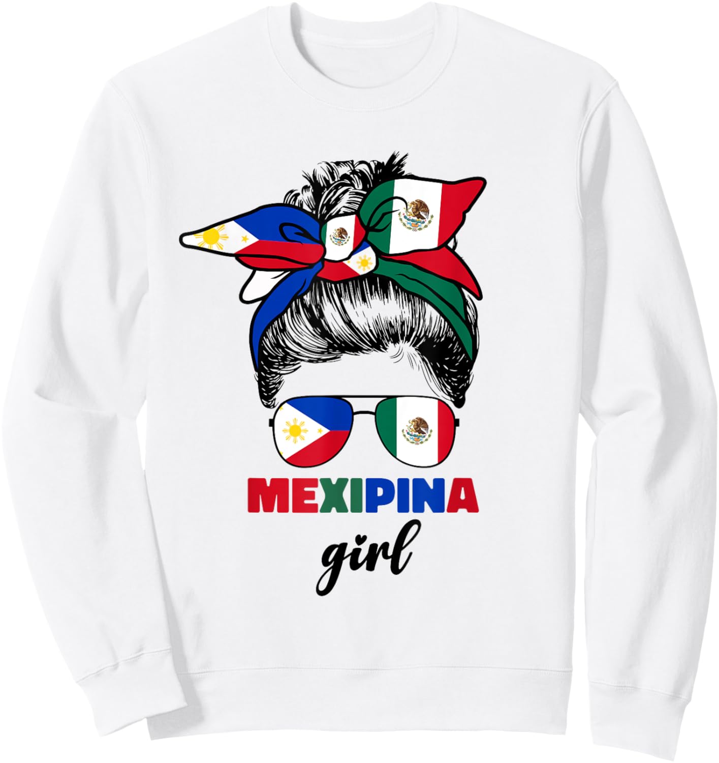 Mexipina Girl Half Mexican And Filipino Mexico Flag Women Sweatshirt - Sweatshirt | White