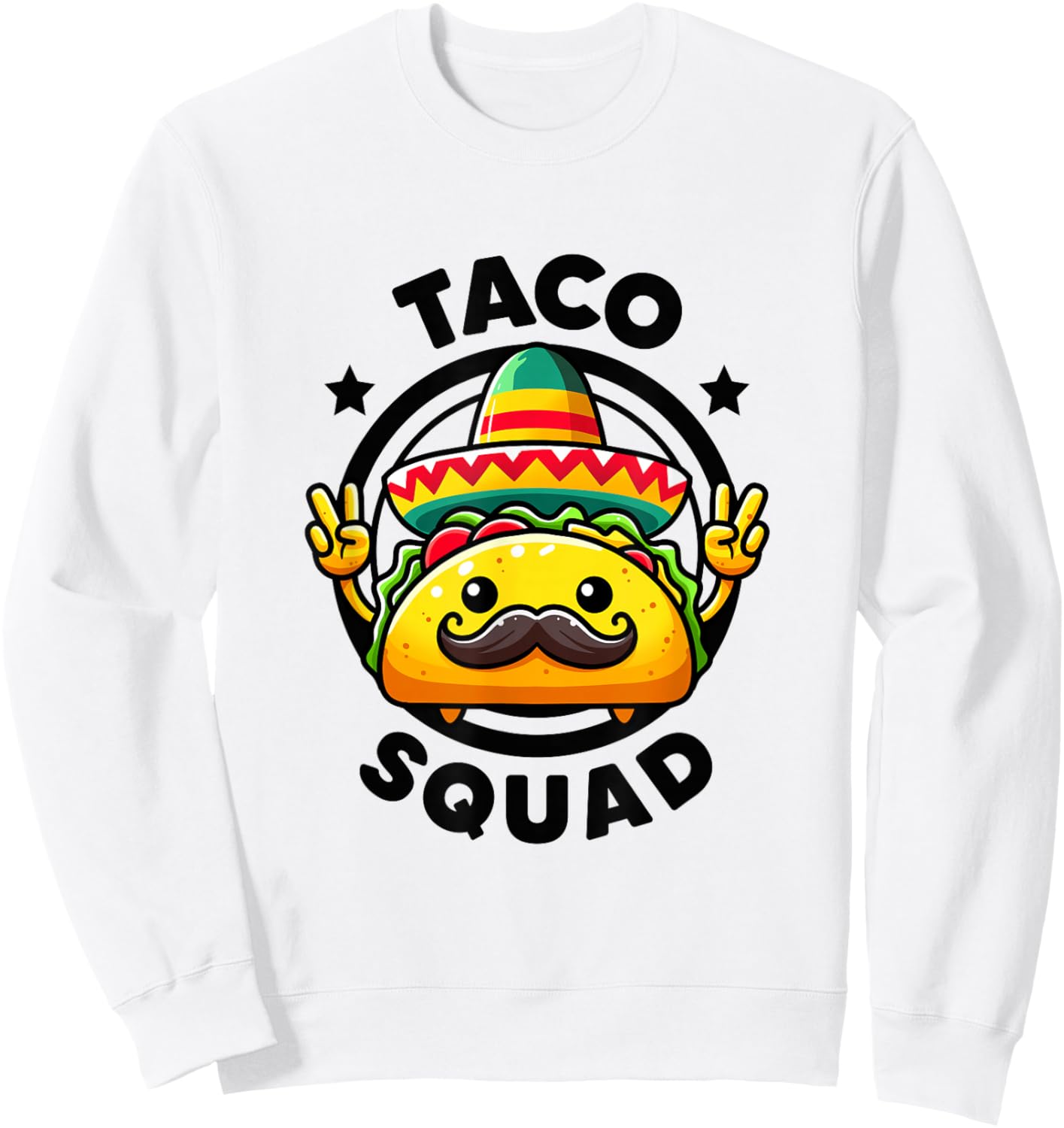 Taco Squad Funny Mexican Taco Tuesday Taco 'Bout Team Taco Sweatshirt - Sweatshirt | White