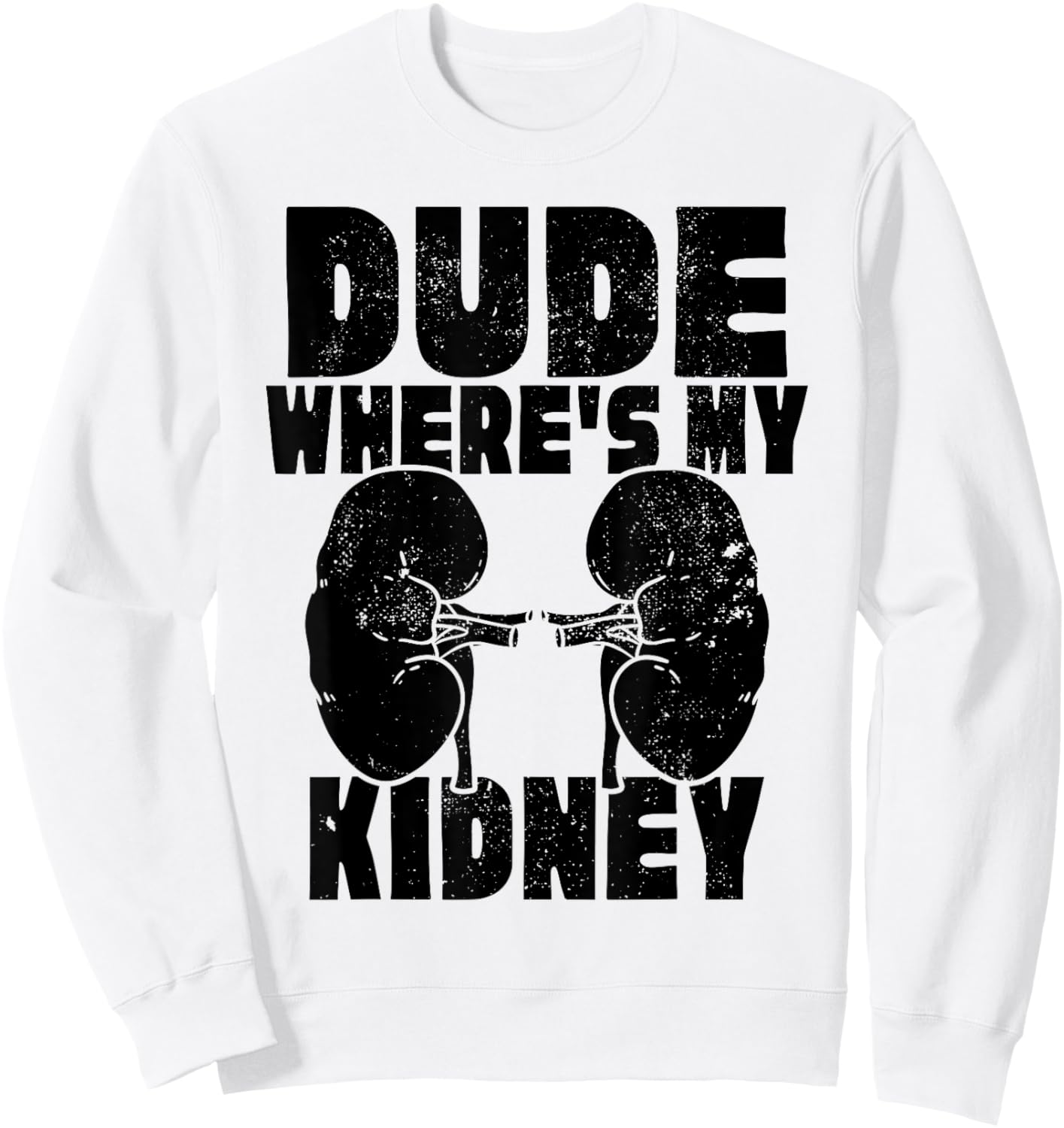 Cool Living Kidney Donor Gifts, Donor Art, Organ Donation Sweatshirt - Sweatshirt | White