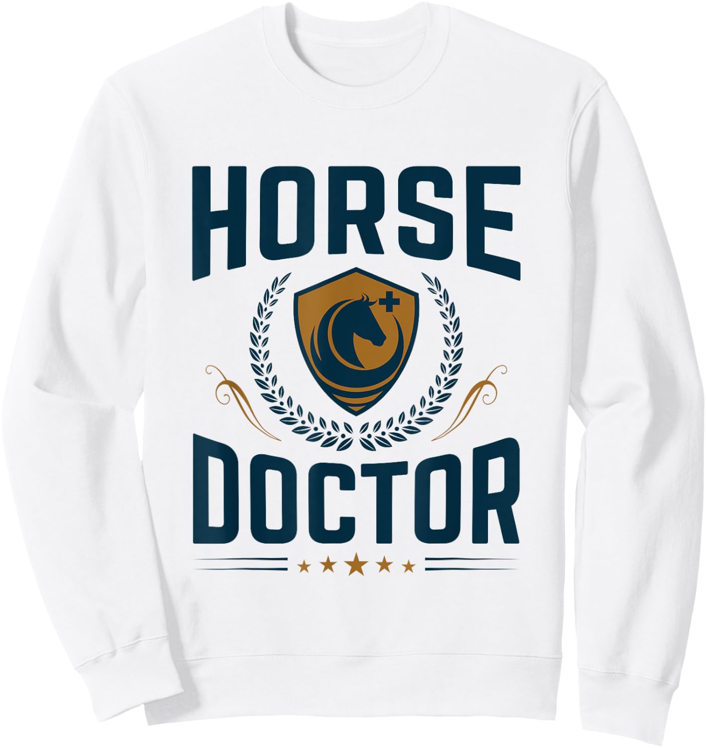 Horse Vet - Equine Veterinarian Gifts - Horse Doctor Sweatshirt - Sweatshirt | White