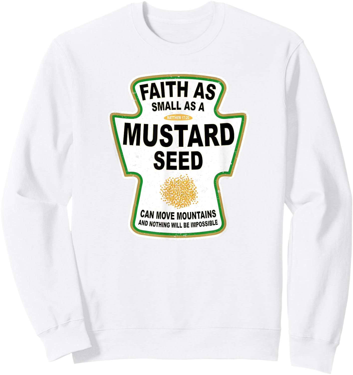 Grunge Christian Seed of Mustard Faith Jesus Sweatshirt - Sweatshirt | White