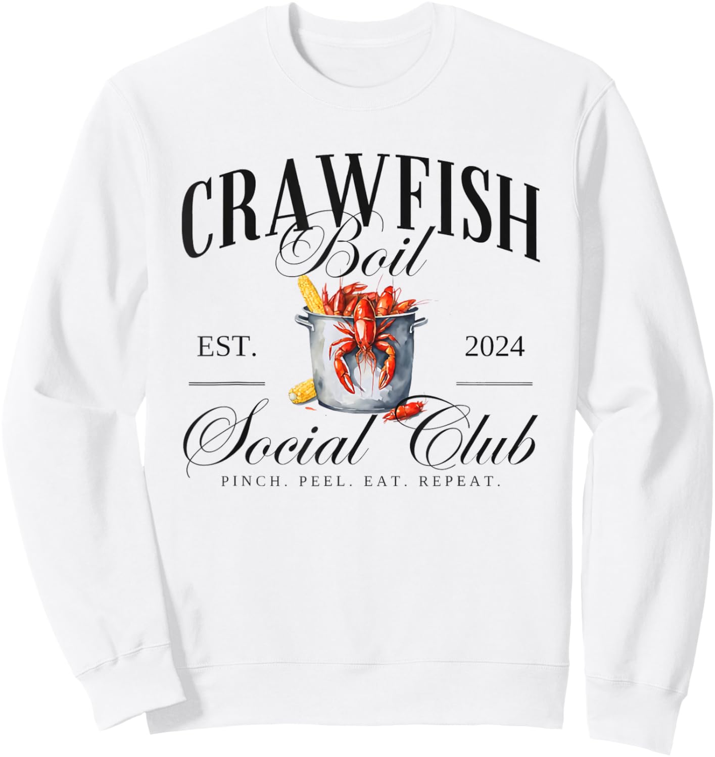 Vintage Crawfish Boil Social Club Pinch Peel Eat Repeat Sweatshirt - Sweatshirt | White