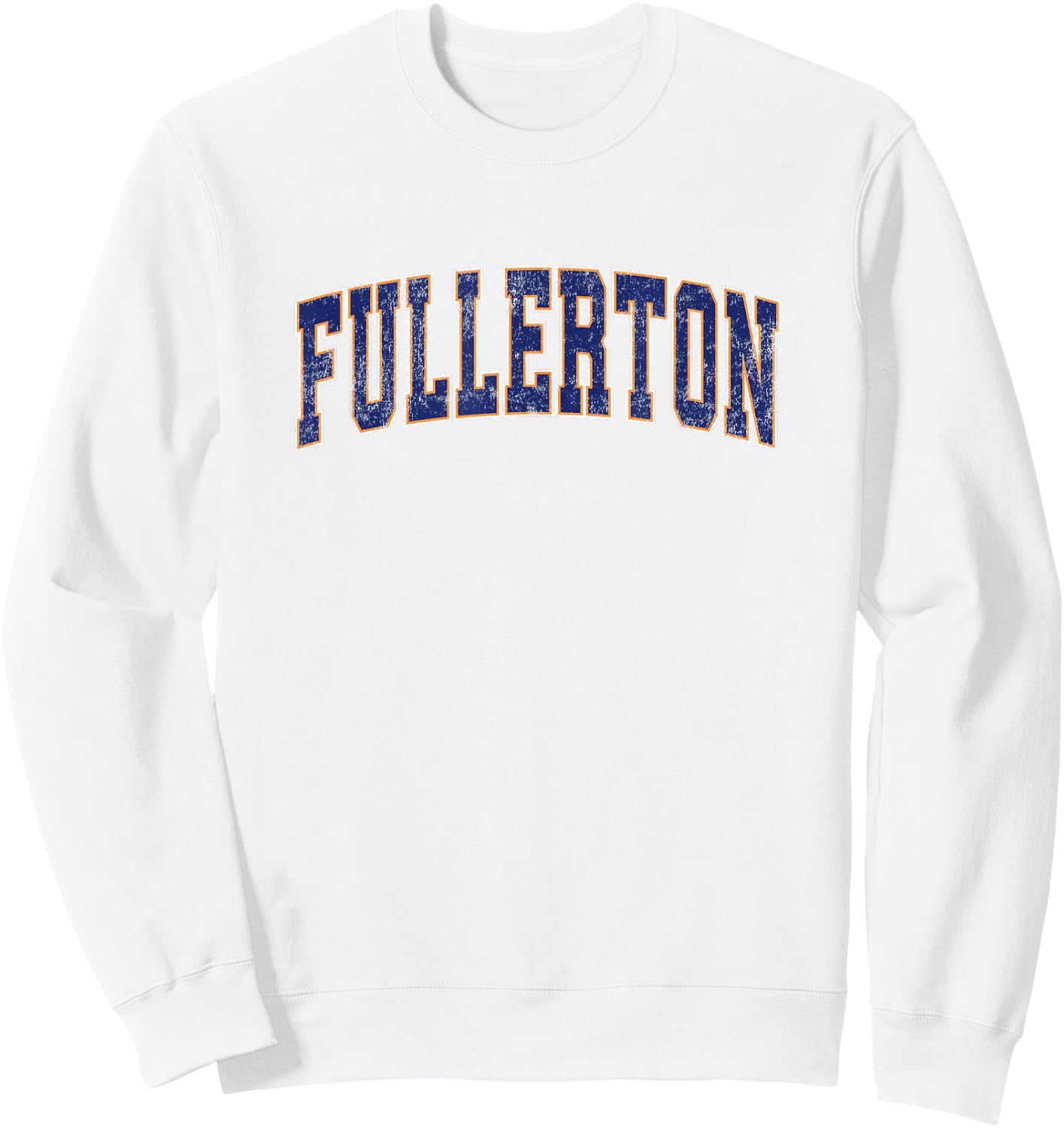 Fullerton California CA Vintage Athletic Sports Sweatshirt - Sweatshirt | White