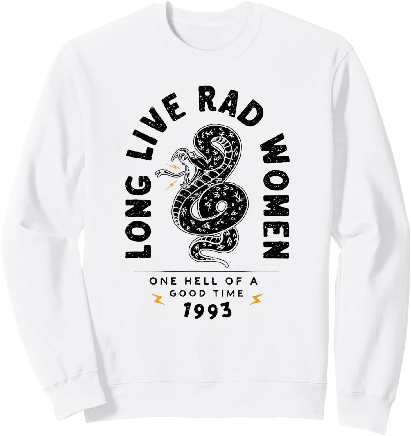 Long Live Rad Women One Hell of A Good Time 1993 Sweatshirt - Sweatshirt | White