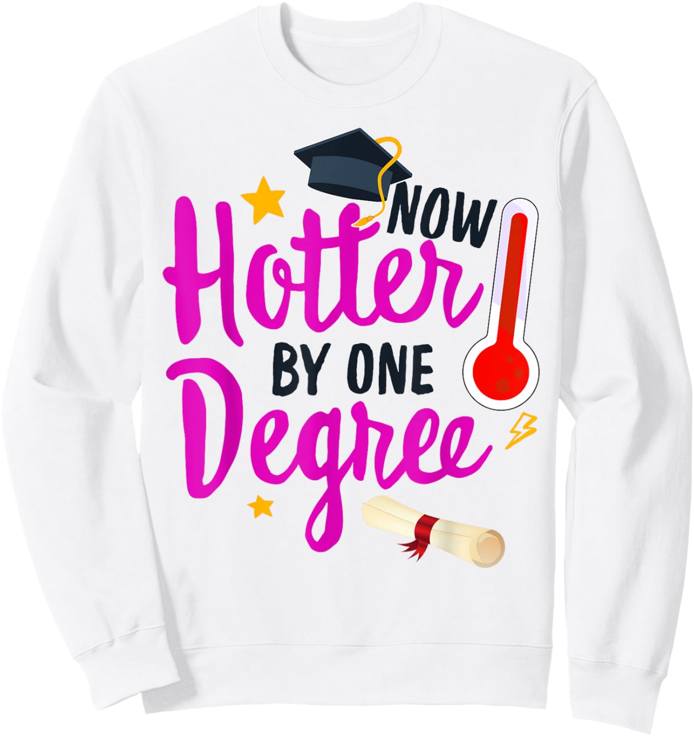 Class Of 2022 One Degree Hotter Graduation Day Master Grade Sweatshirt - Sweatshirt | White
