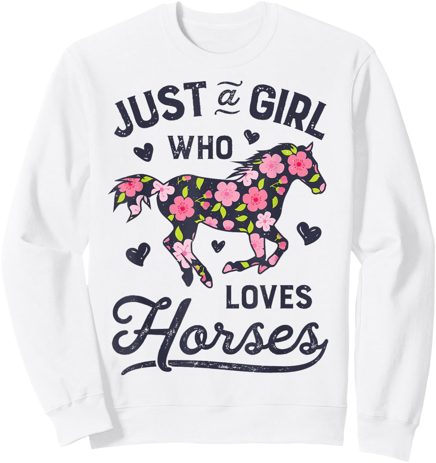 Horse Just a Girl Who Loves Horseback Riding Farm Flower Sweatshirt - Sweatshirt | White