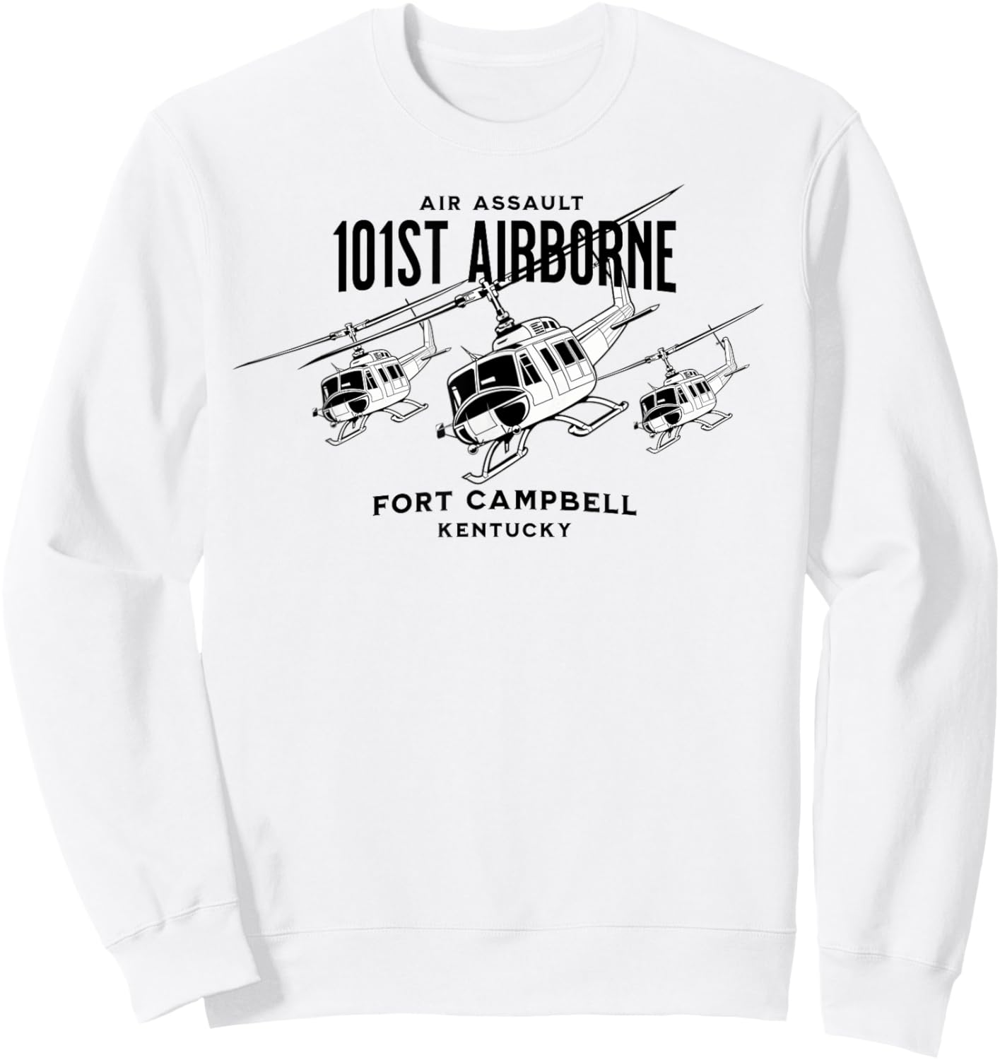 101st Airborne Fort Campbell Kentucky Air Assault Helicopter Sweatshirt - Sweatshirt | White