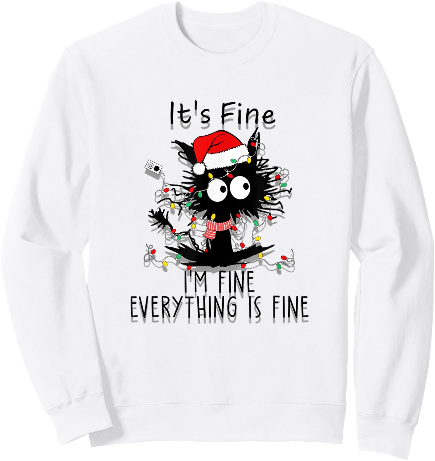 Funny Frazzled Cat At Christmas I'm Fine Everything Is Fine Men Women Sweatshirt - Sweatshirt | White
