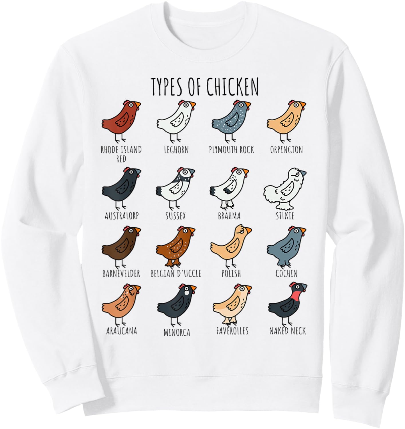 Cute Types of Chicken Lady Leghorn Silkie Cochin Minorca Sweatshirt - Sweatshirt | White