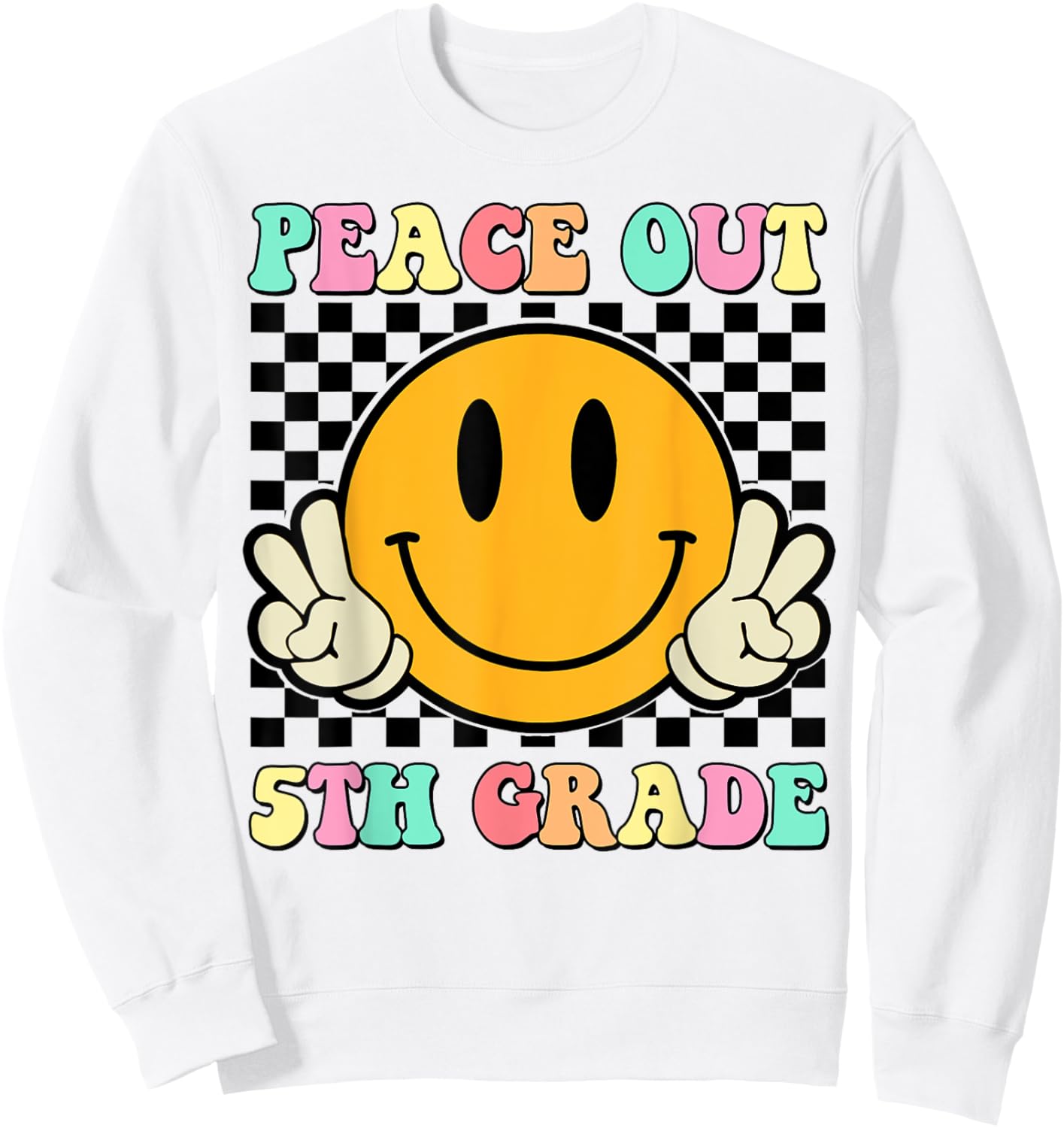 Peace Out 5th Grade Teacher Retro Smile Last Day Of School Sweatshirt - Sweatshirt | White
