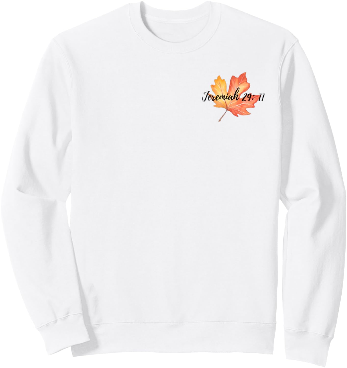 Jeremiah 29:11 Sweatshirt - Sweatshirt | White