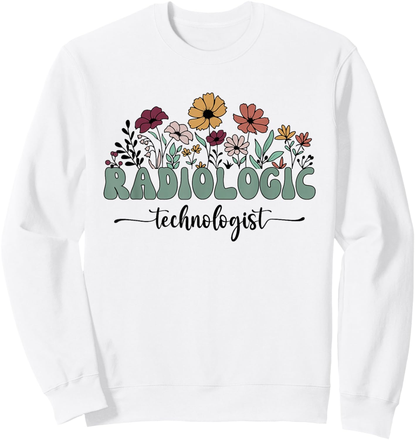 Radiologic Technologist Radiology X-Ray Rad Tech Sweatshirt - Sweatshirt | White