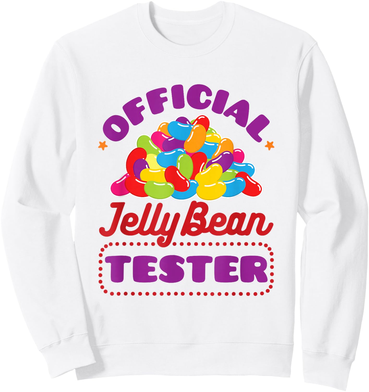 Easter Candy Cute Jellybeans Jelly Bean Tester Sweatshirt - Sweatshirt | White
