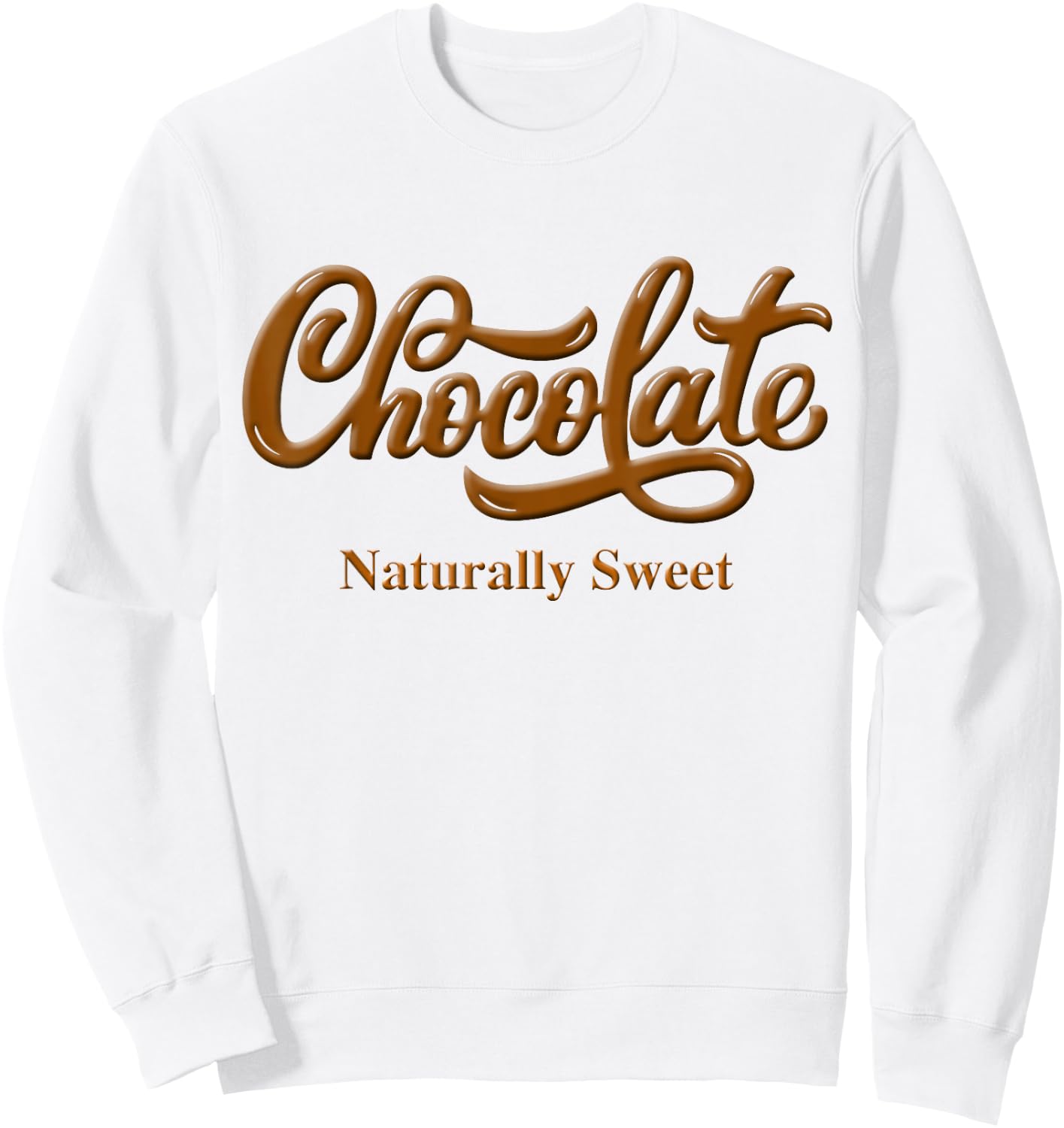 Chocolate Naturally Sweet Proud-Black Woman Sweatshirt - Sweatshirt | White
