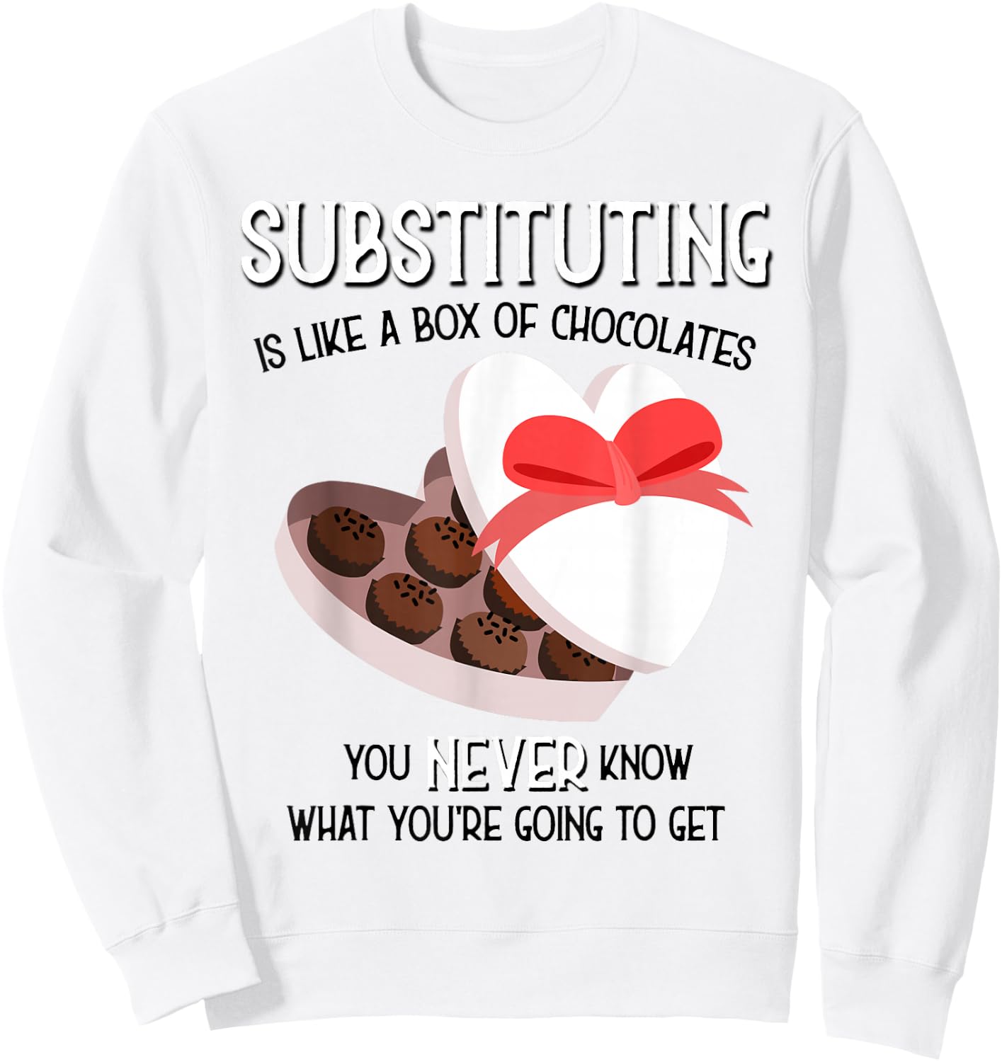 Substitute School Teacher T shirt Valentine s Day Gift Women Sweatshirt - Sweatshirt | White
