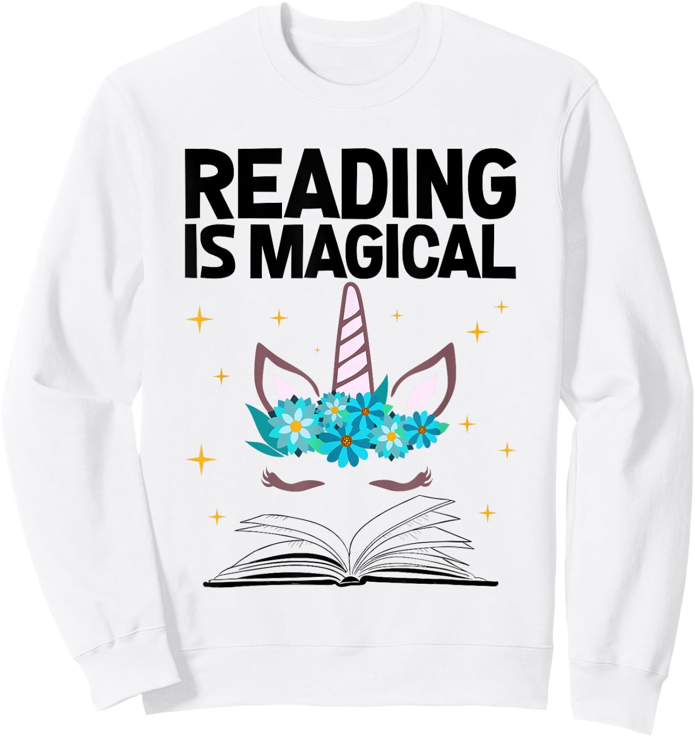 Reading Is Magical Unicorn Book Lover Shirts Gift Sweatshirt - Sweatshirt | White